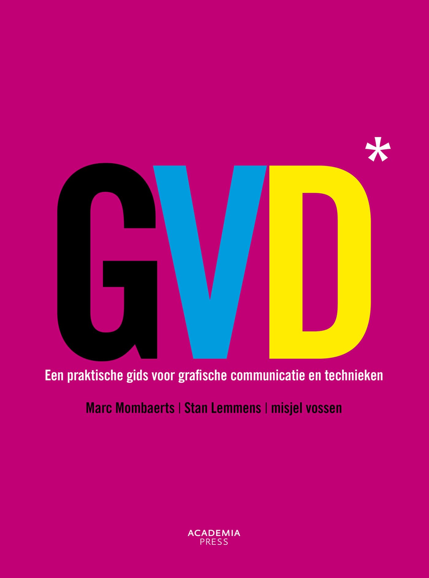 GVD*: een praktische gids voor grafische communicatie en technieken book