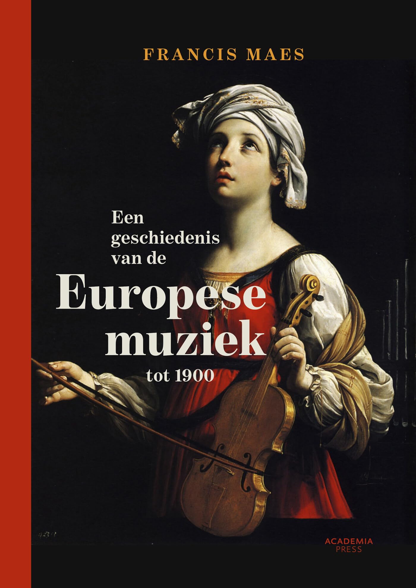Een geschiedenis van de Europese muziek tot 1900 book