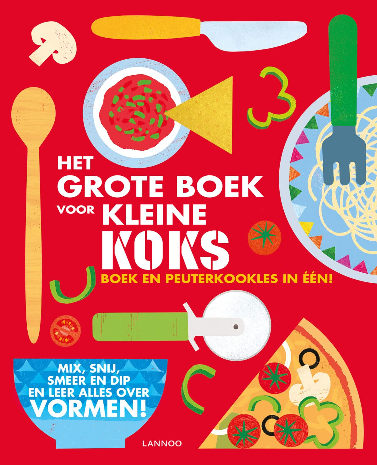 Het grote boek voor kleine koks: Boek en peuterkookles in één book