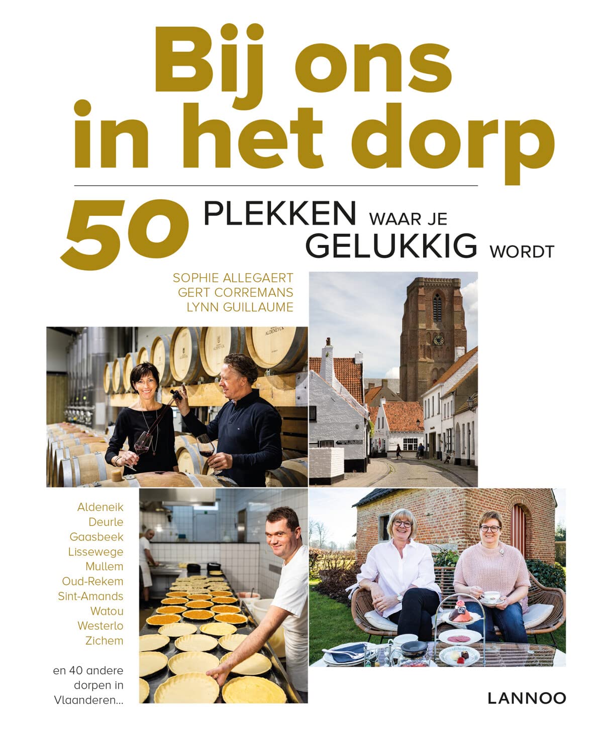 Bij ons in het dorp: 50 plekken waar je gelukkig wordt book