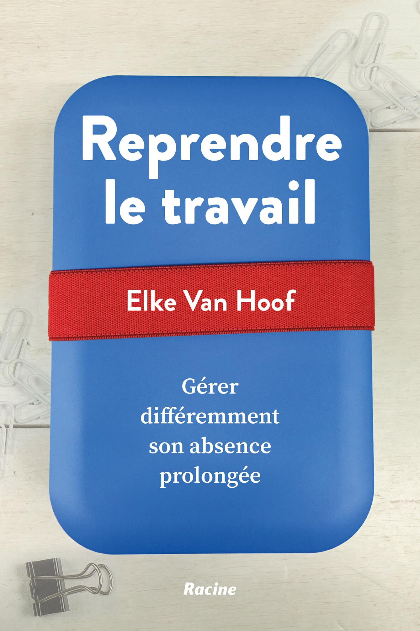 Reprendre le travail : gerer differemment son absence prolongee book