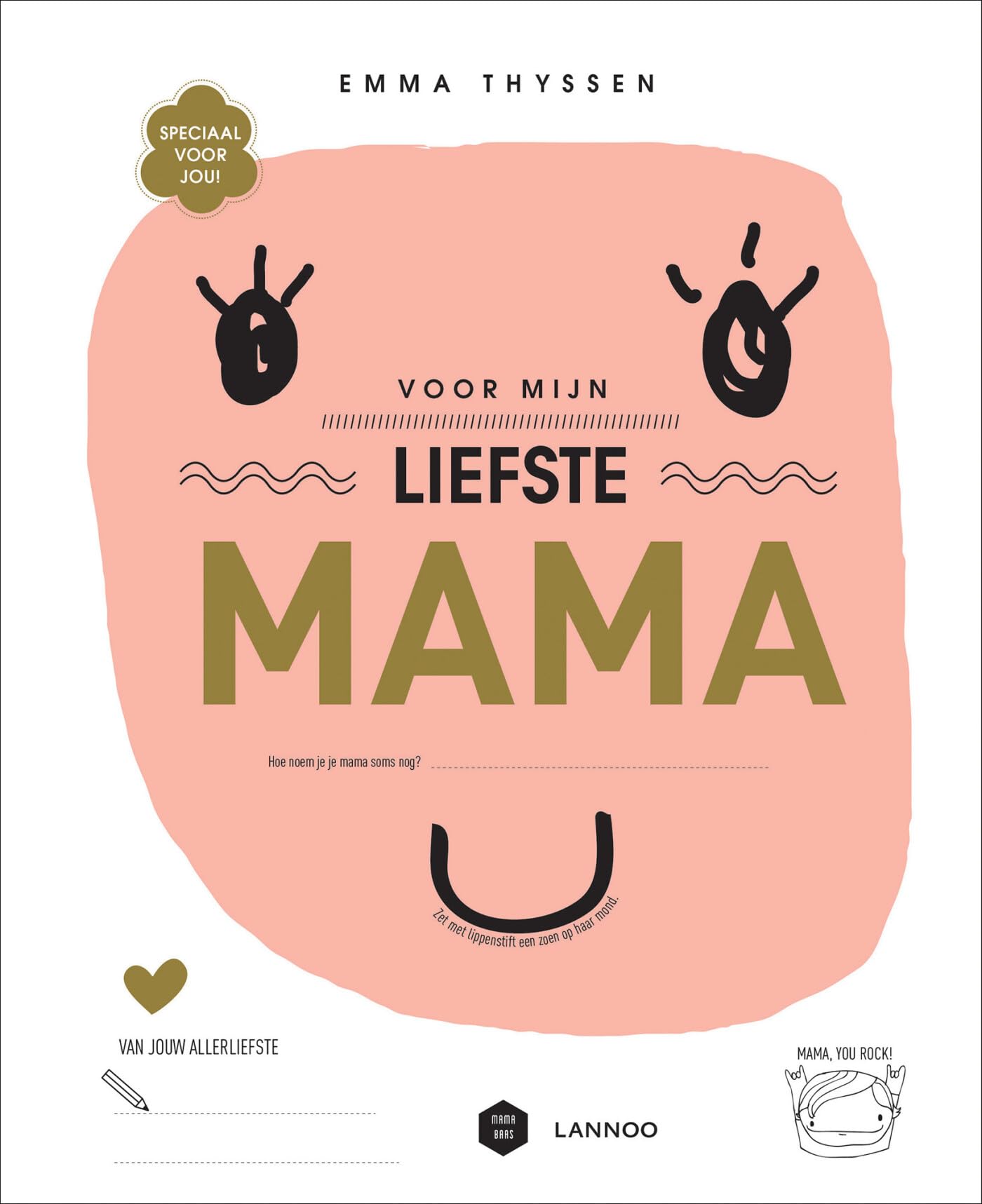 Voor mijn liefste mama: Invulboekje van ... book