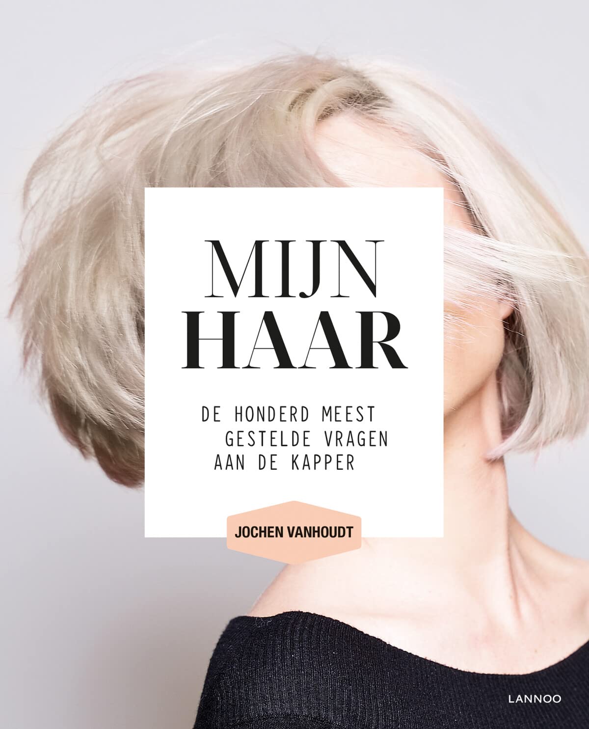 Mijn haar: De 100 meest gestelde vragen aan de kapper book
