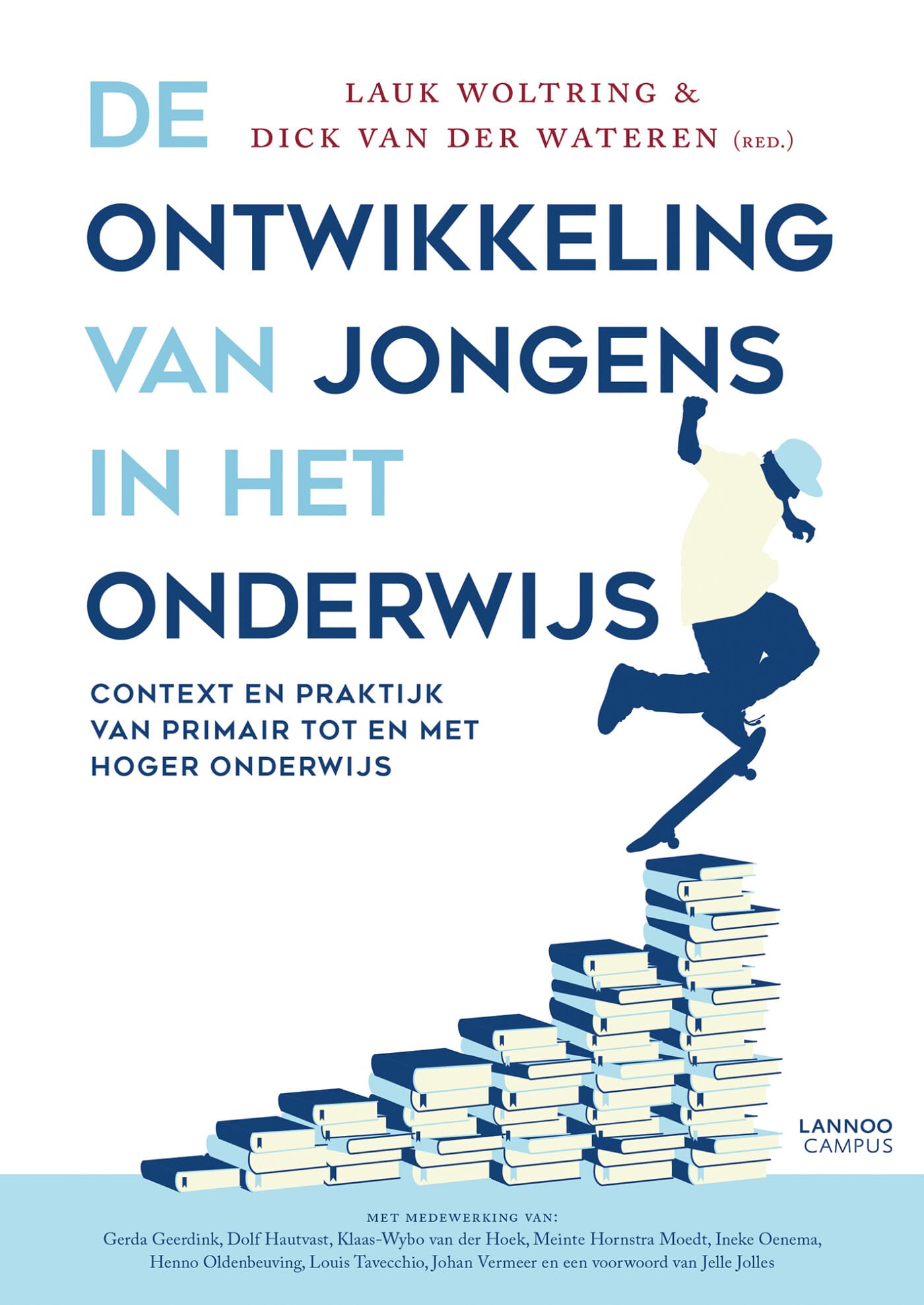 De ontwikkeling van jongens in het onderwijs: context en praktijk van primair tot en met hoger onderwijs book