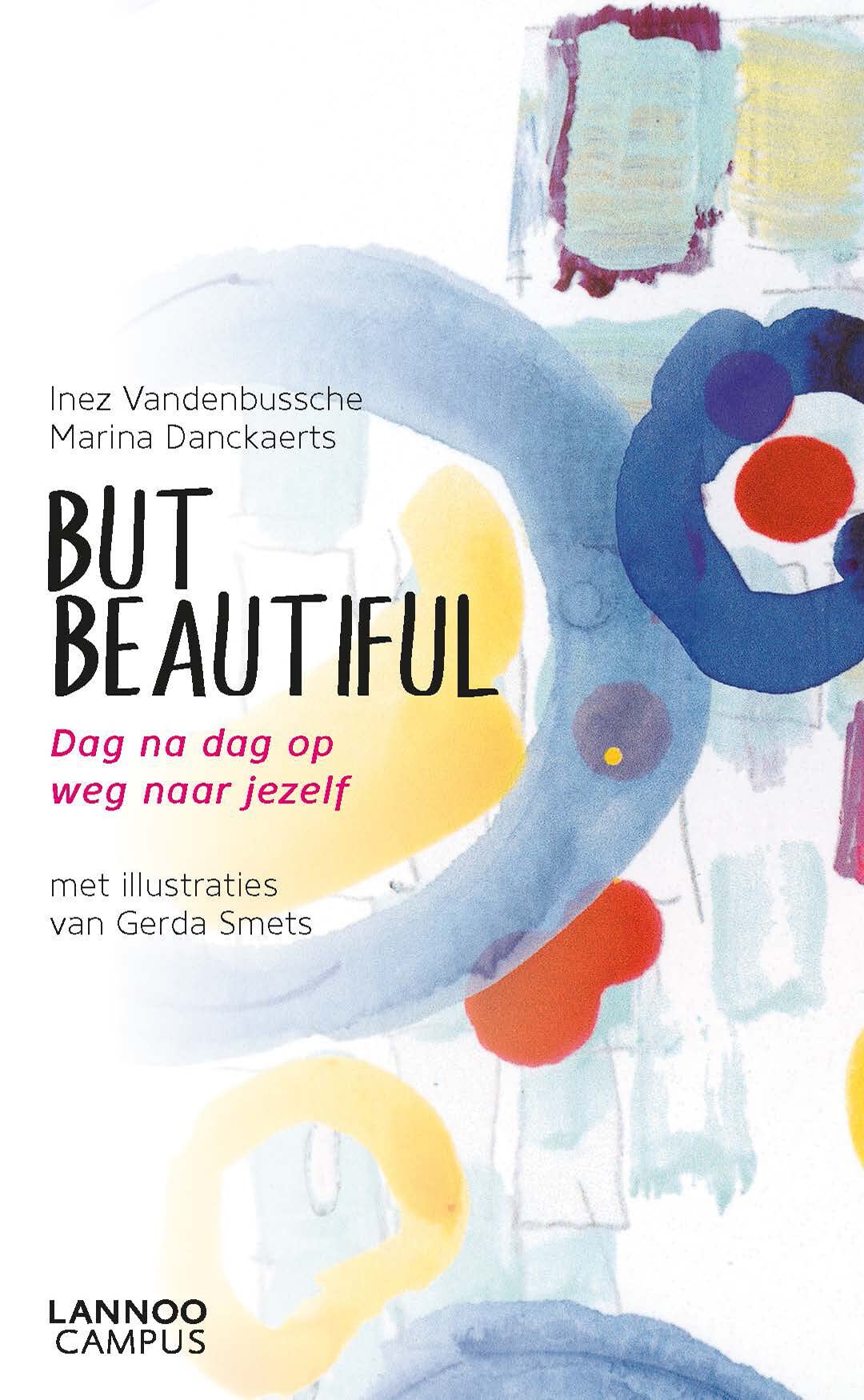 But beautiful: Dag na dag op weg naar jezelf book