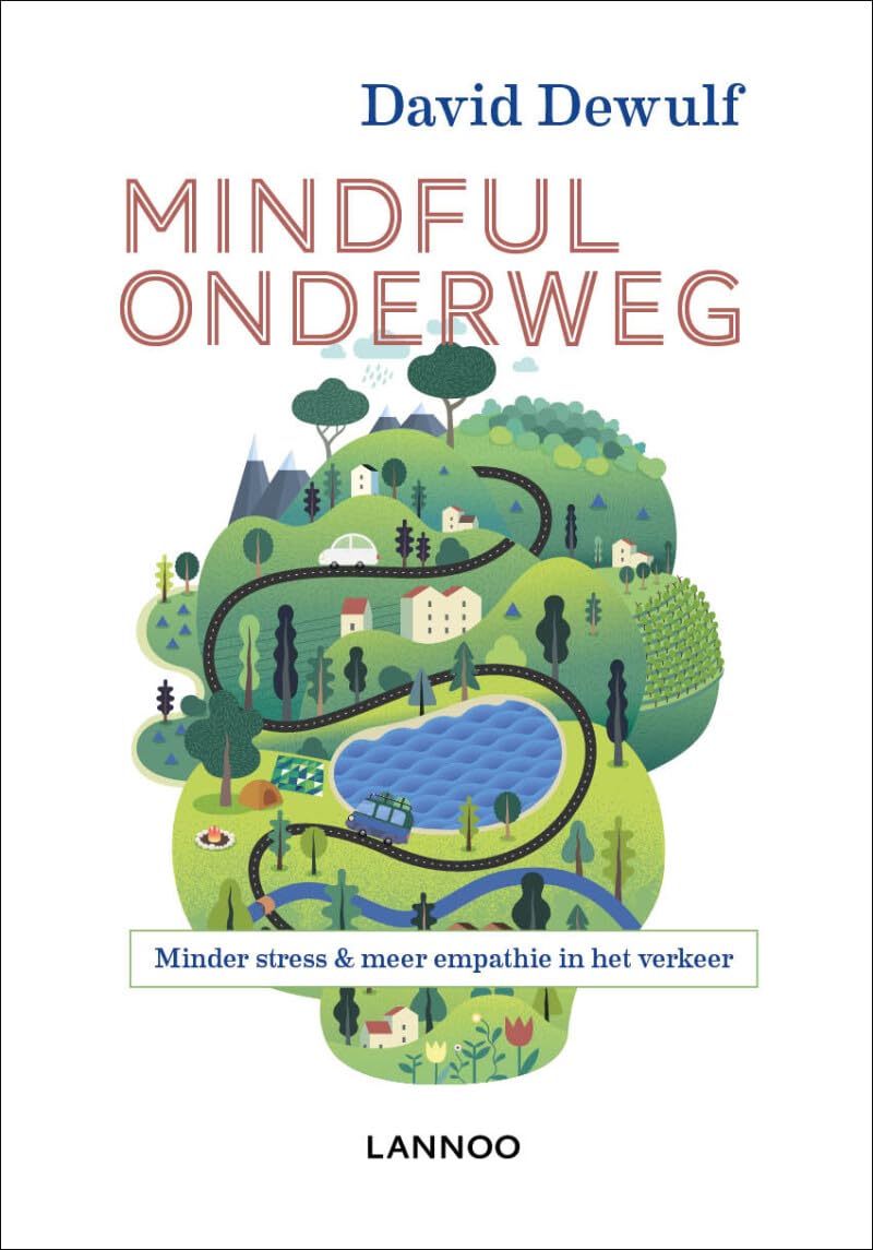 Mindful onderweg: Minders stress & meer empathie in het verkeer book
