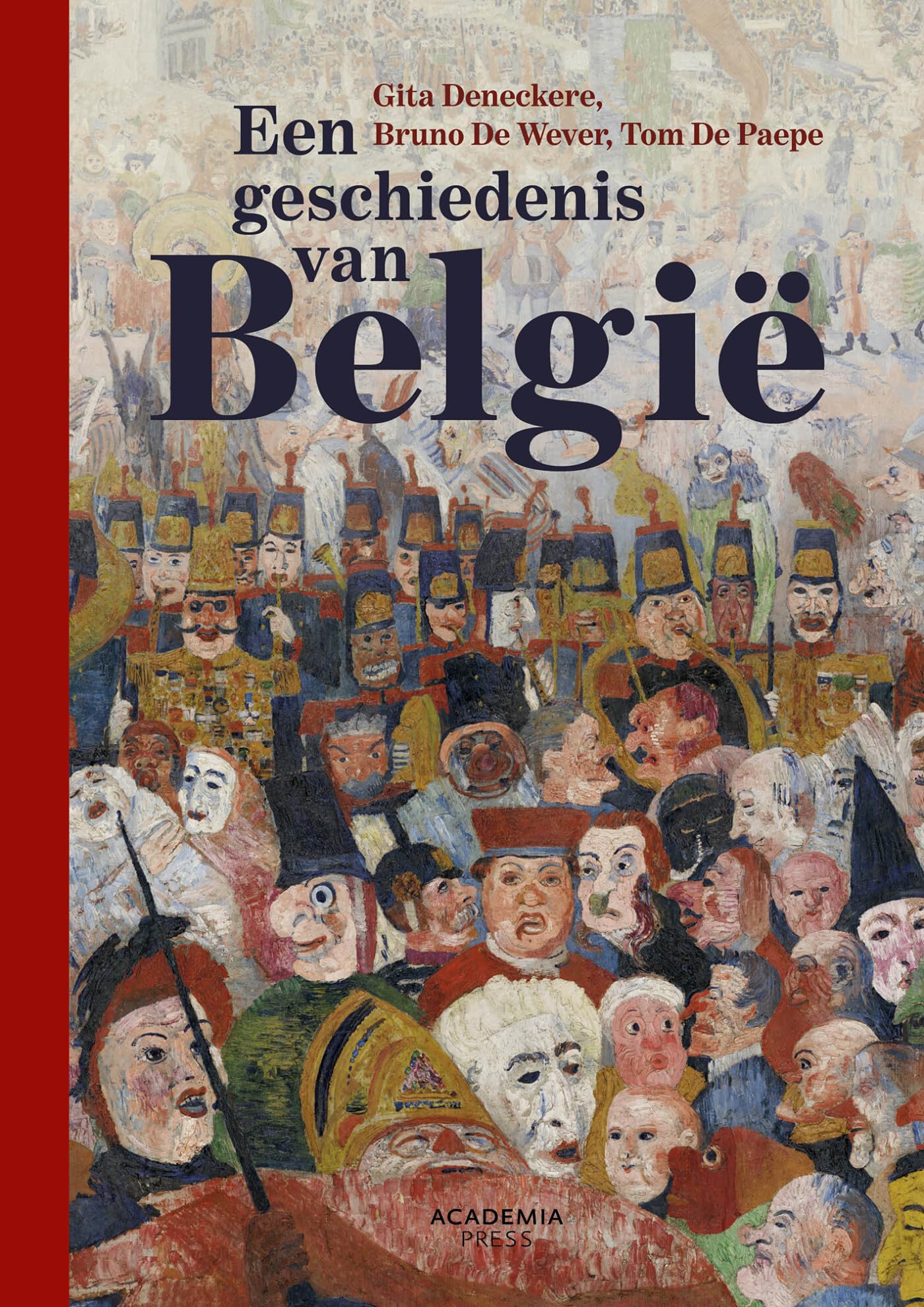 Een geschiedenis van België Politics & History