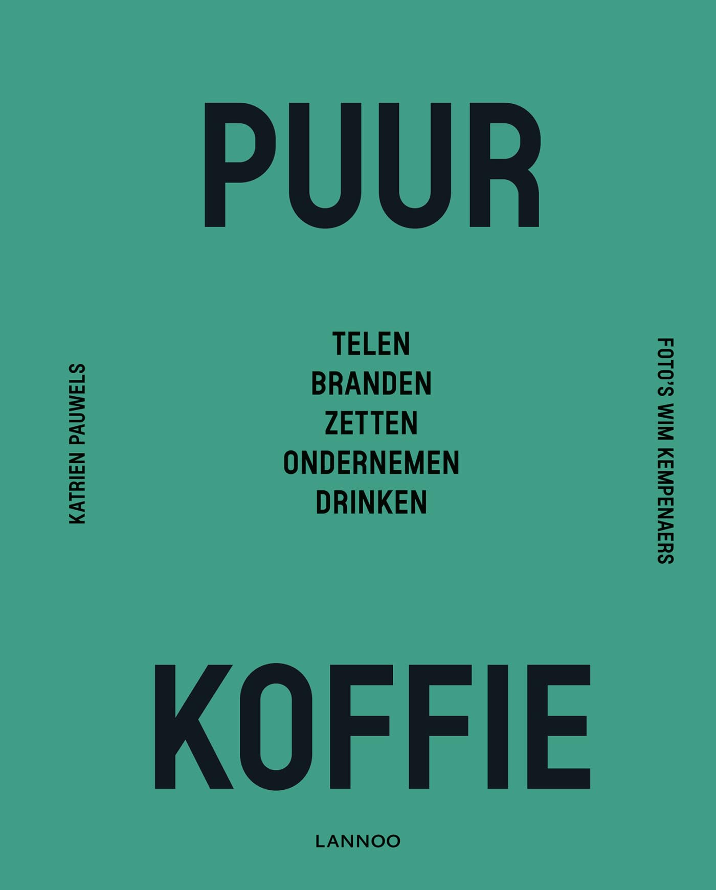 Puur koffie: telen, branden, zetten, ondernemen, drinken book