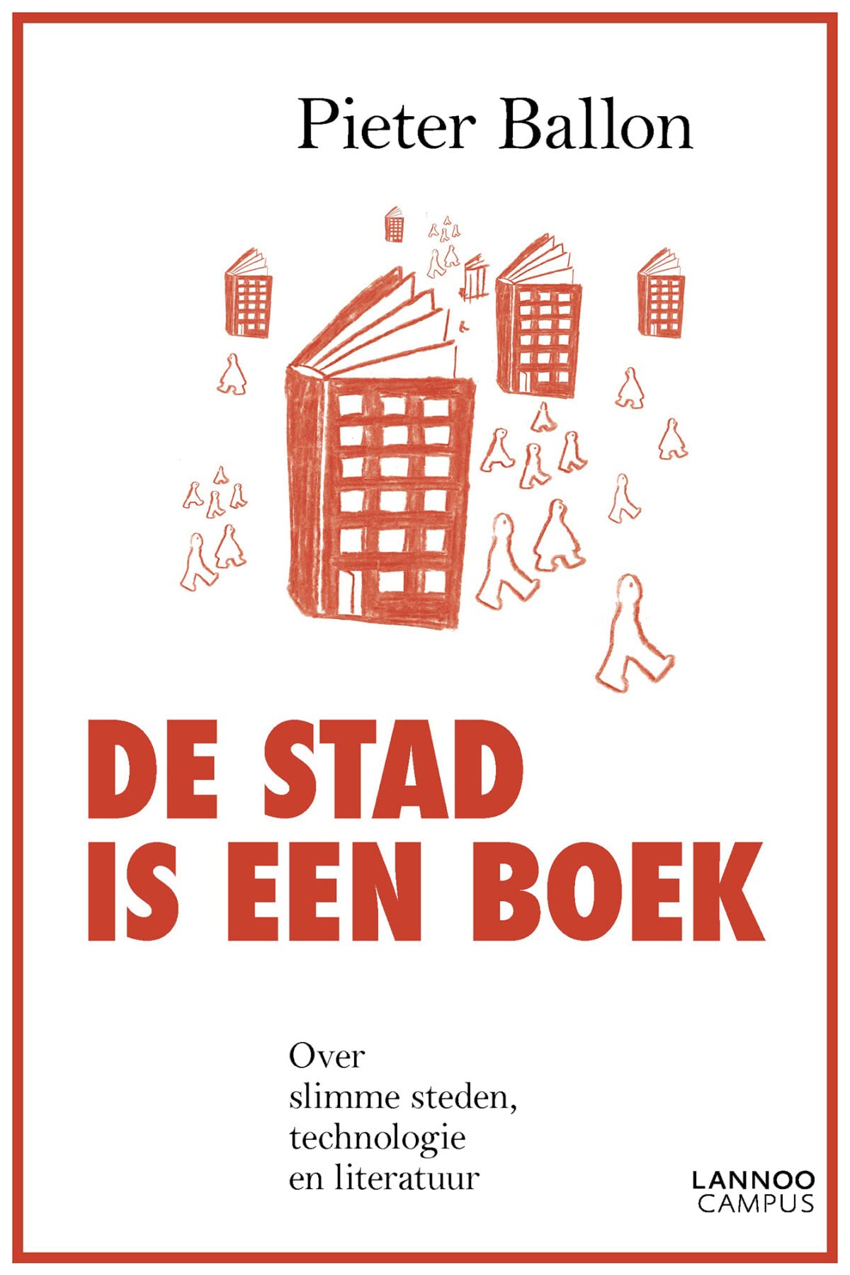 De stad is een boek: Over slimme steden, technologie en literatuur Books