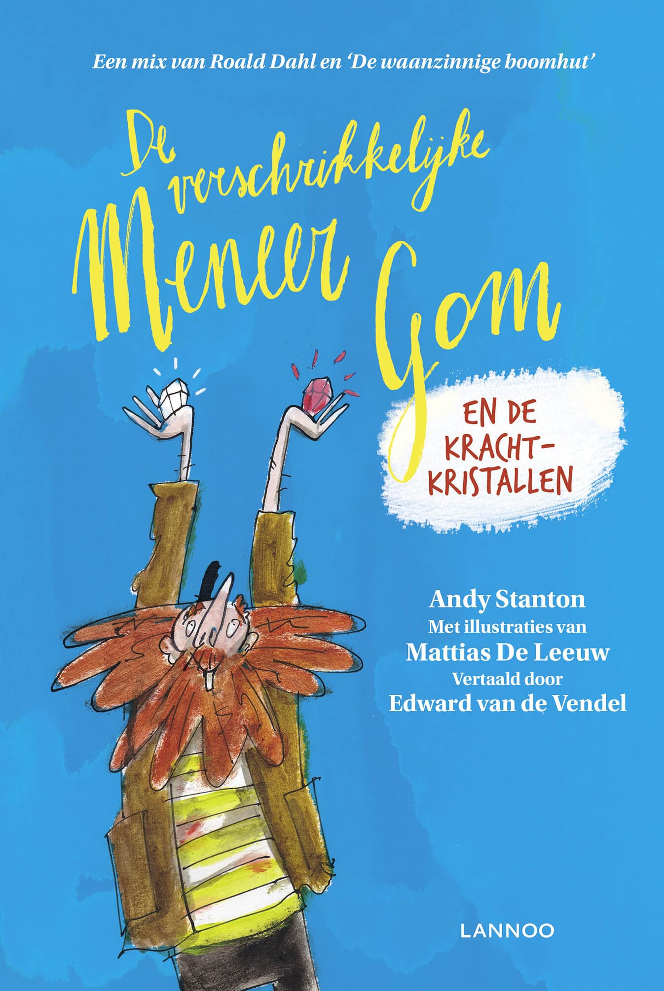 De verschrikkelijke meneer Gom en de krachtkristallen book