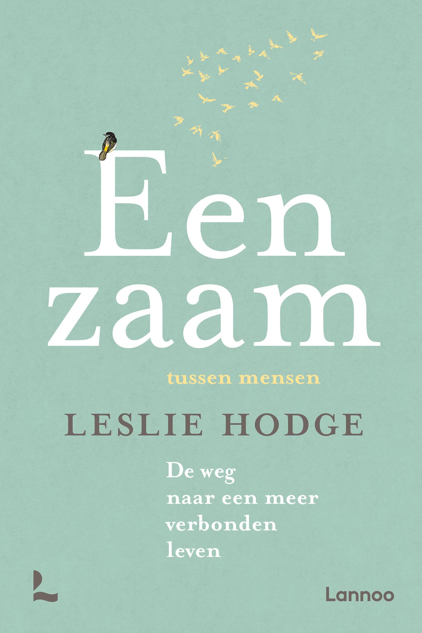Eenzaam tussen mensen: de weg naar een meer verbonden leven book