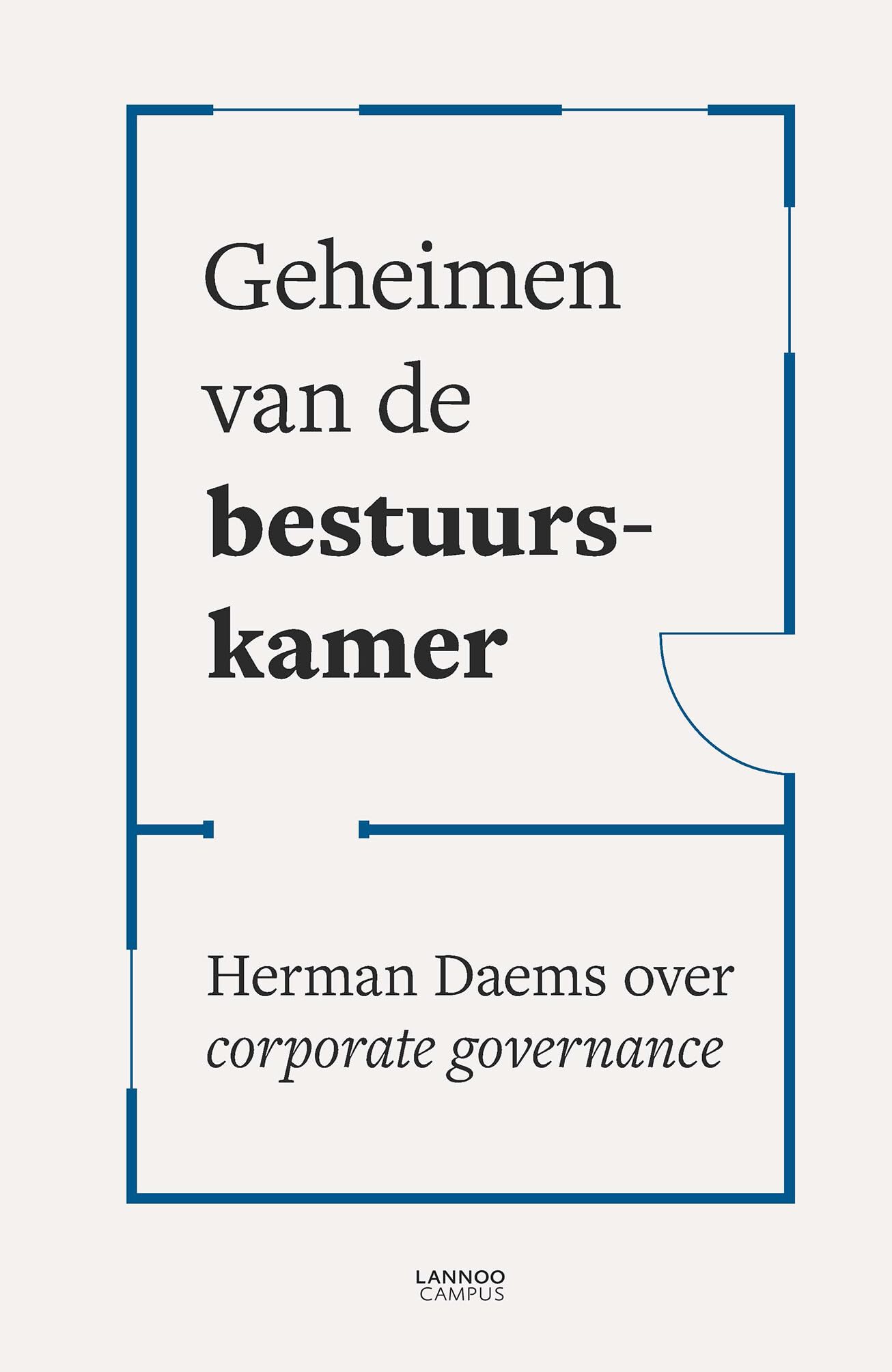 Geheimen van de bestuurskamer: Herman Daems over corporate governance Business, Finance & Career