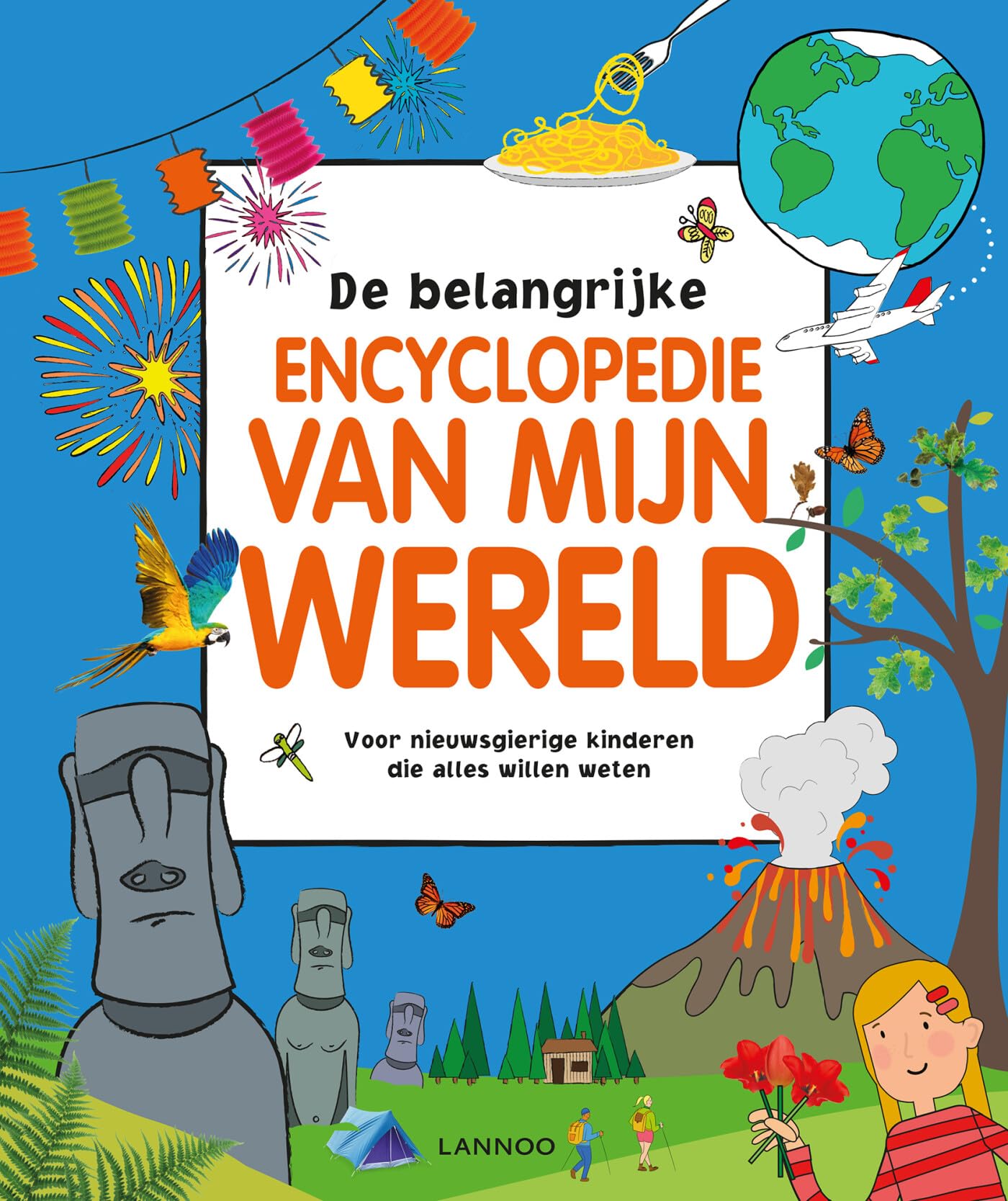 De belangrijke encyclopedie van mijn wereld: Voor nieuwsgierige kinderen die alles willen weten book