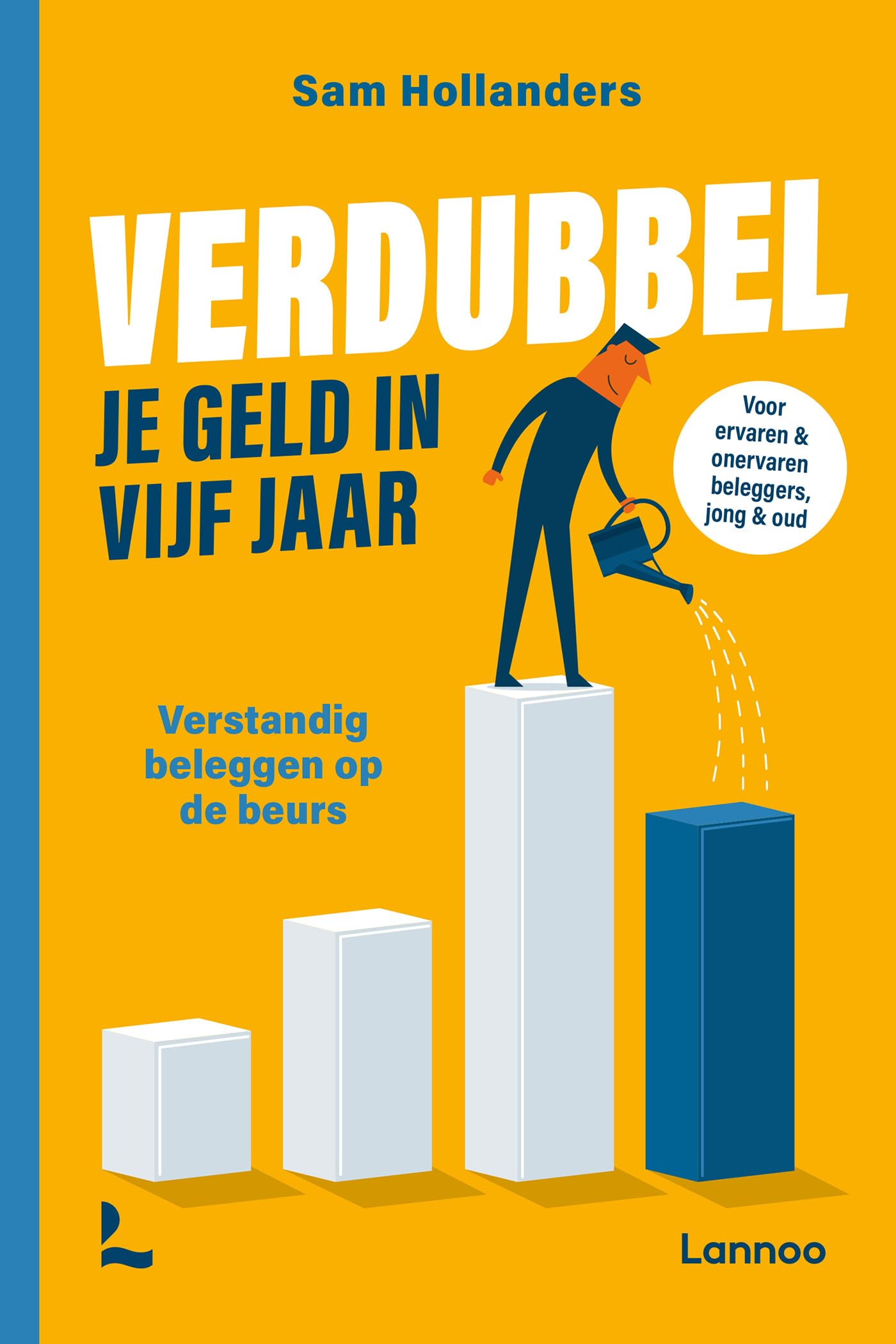 Verdubbel je geld in vijf jaar: verstandig beleggen op de beurs Business, Finance & Career