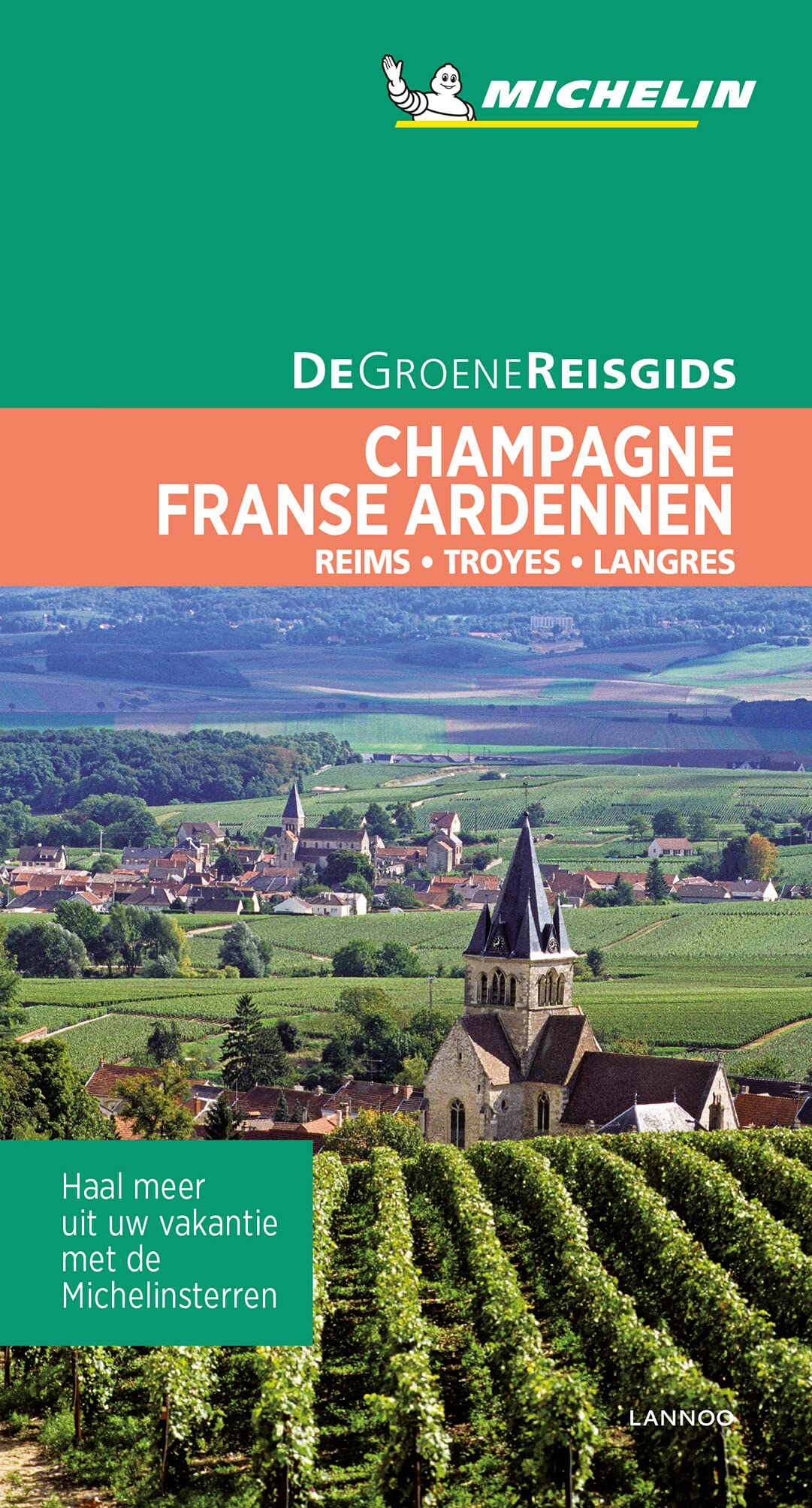 De Groene Reisgids - Champagne / Franse Ardennen: Reims - Troyes - Langres book