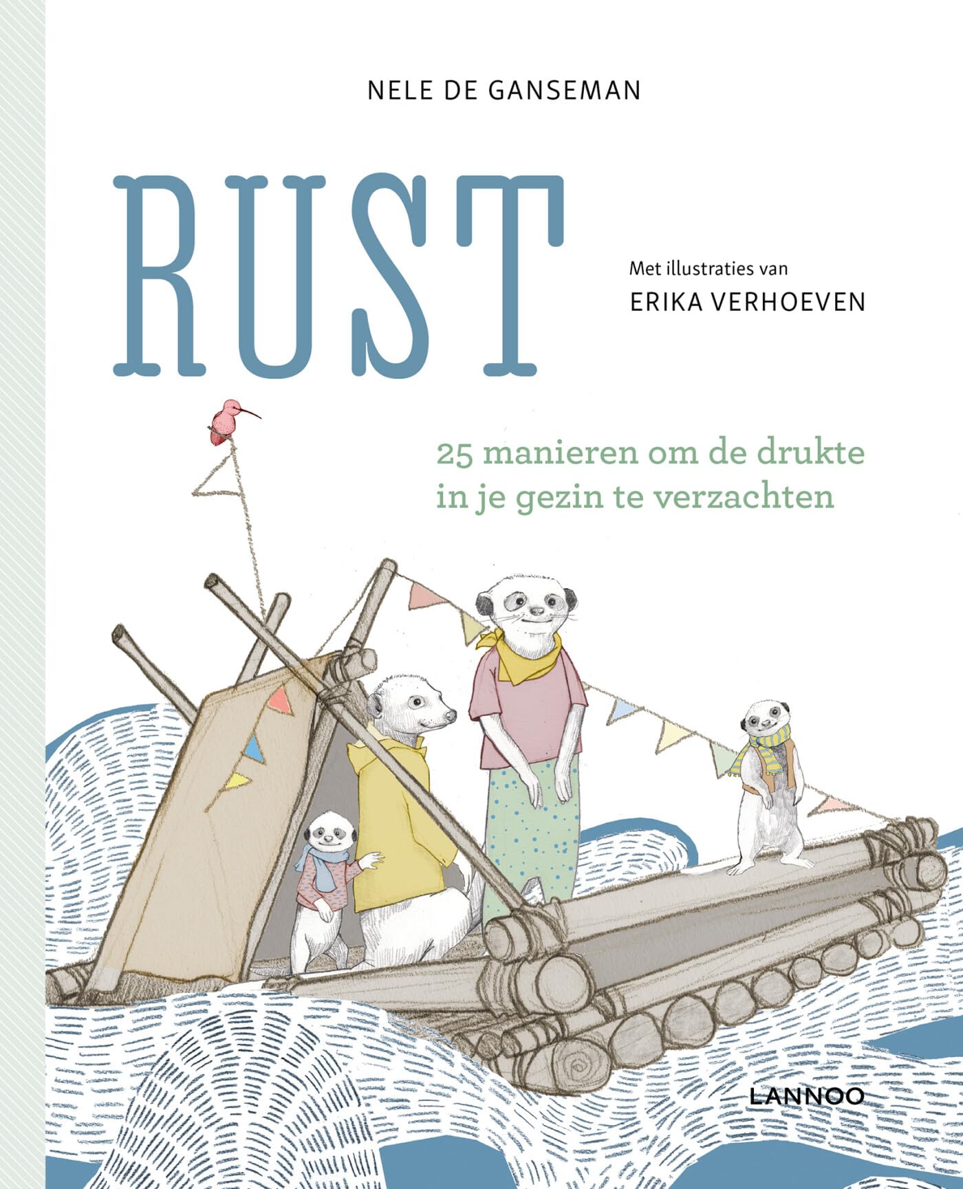 Rust: 25 manieren om de drukte in je gezin te verzachten book