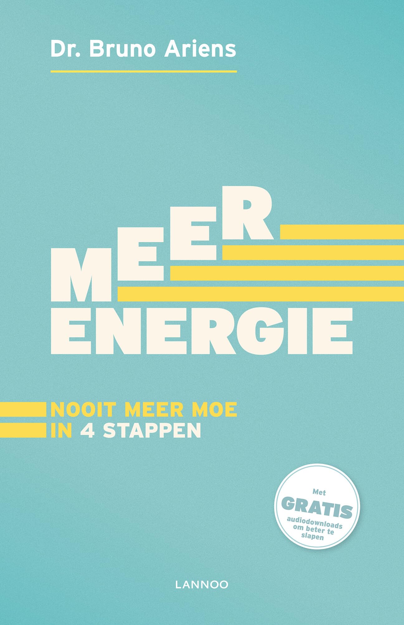Meer energie: nooit meer moe in 4 stappen book