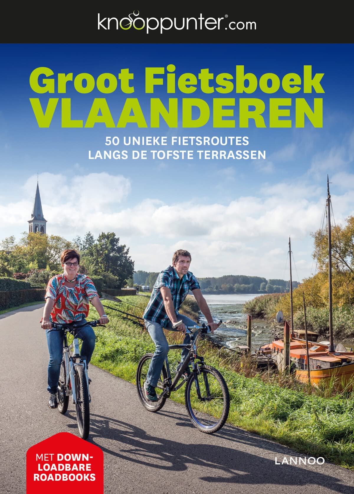 Groot fietsboek Vlaanderen: 50 unieke fietsroutes langs de tofste terrassen book