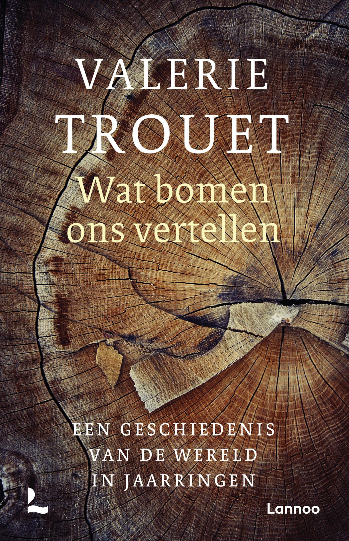 Wat bomen ons vertellen: een geschiedenis van de wereld in jaarringen Professional & Reference Books