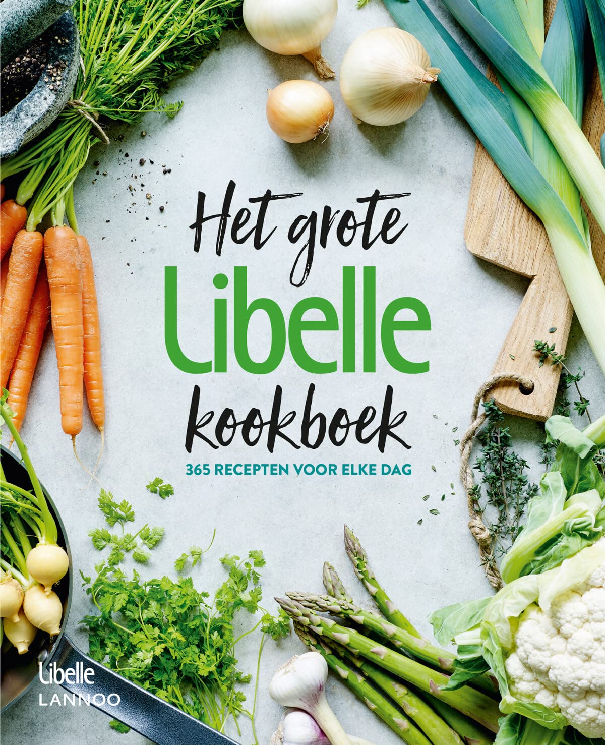 Het grote Libelle kookboek: 365 recepten voor elke dag book