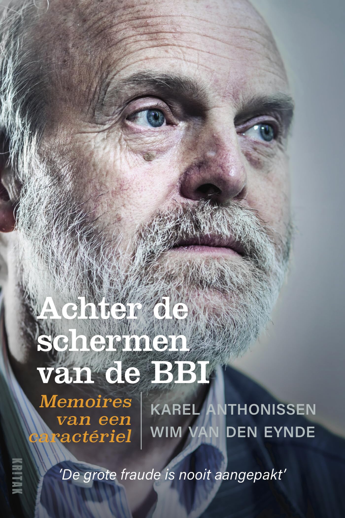 Achter de schermen van de BBI: De memoires van een caractériel Law