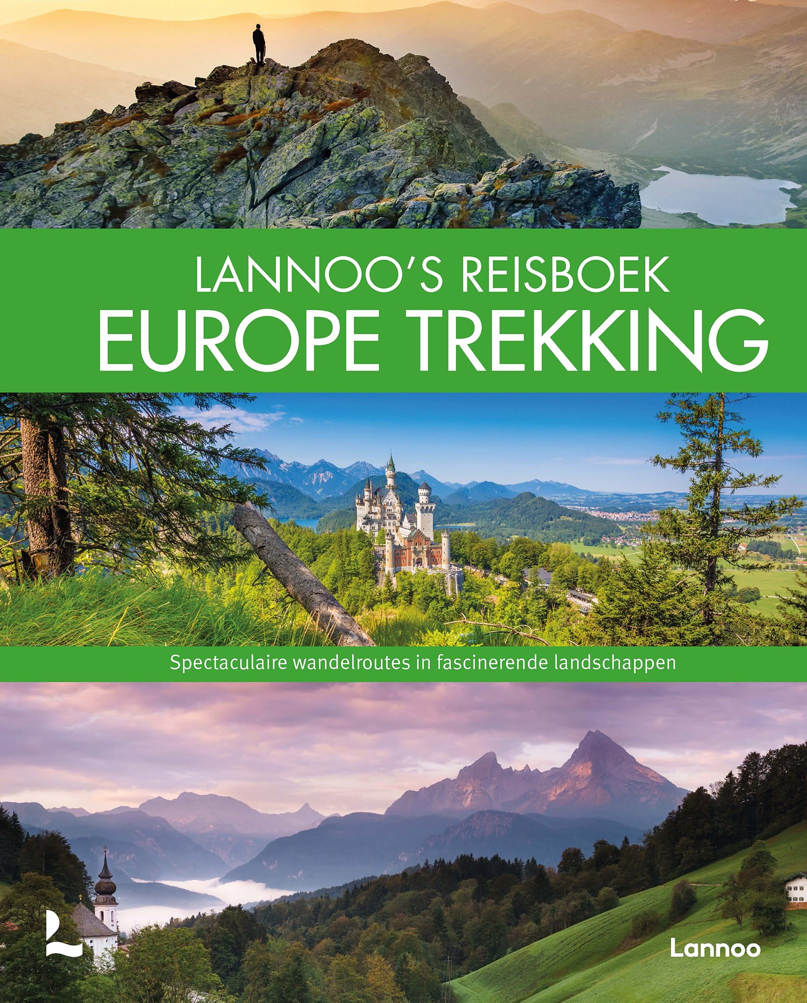 Lannoo's reisboek Europe trekking: spectaculaire wandelroutes in fascinerende landschappen book