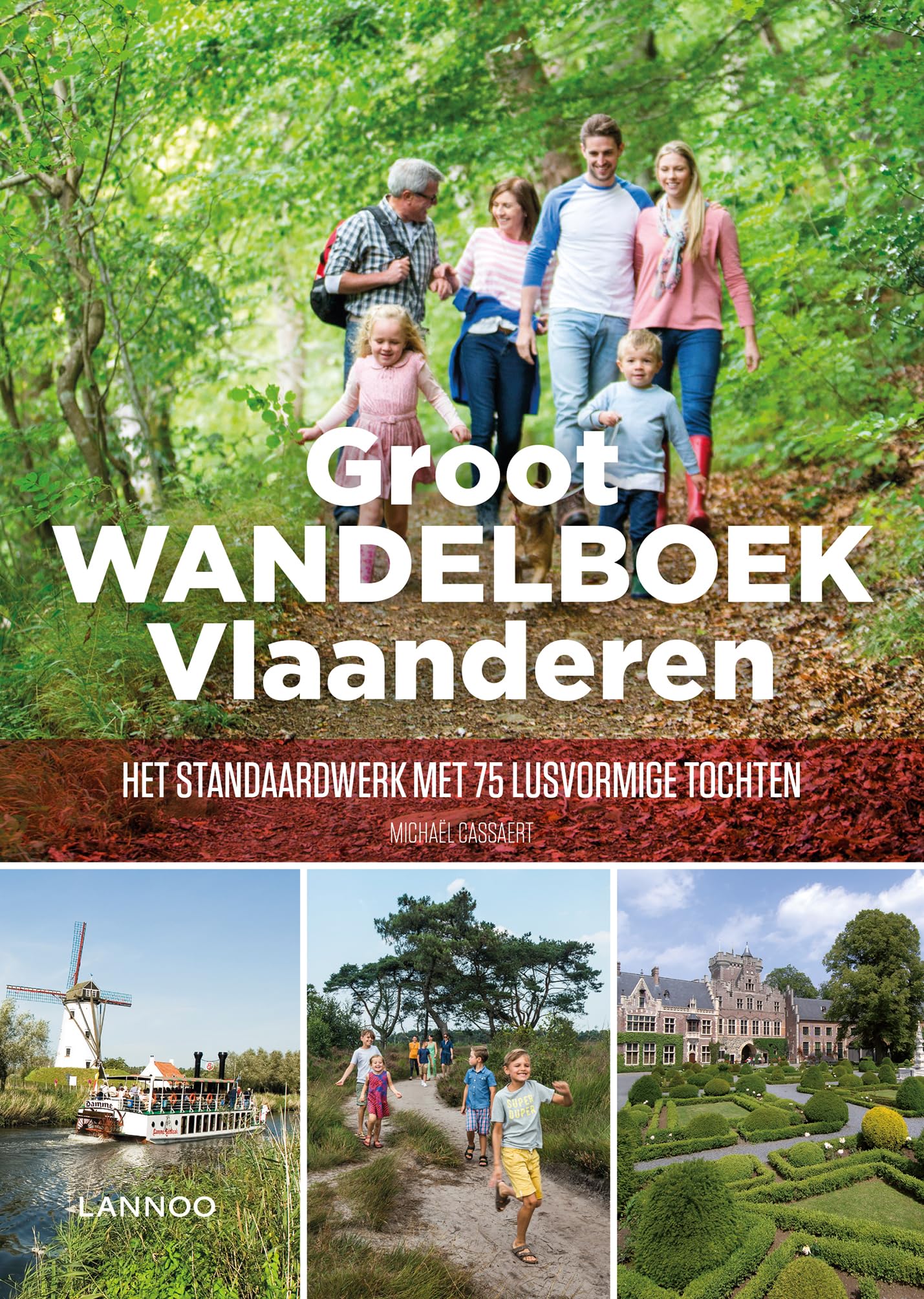 Groot wandelboek Vlaanderen: het standaardwerk met 75 lusvormige tochten book