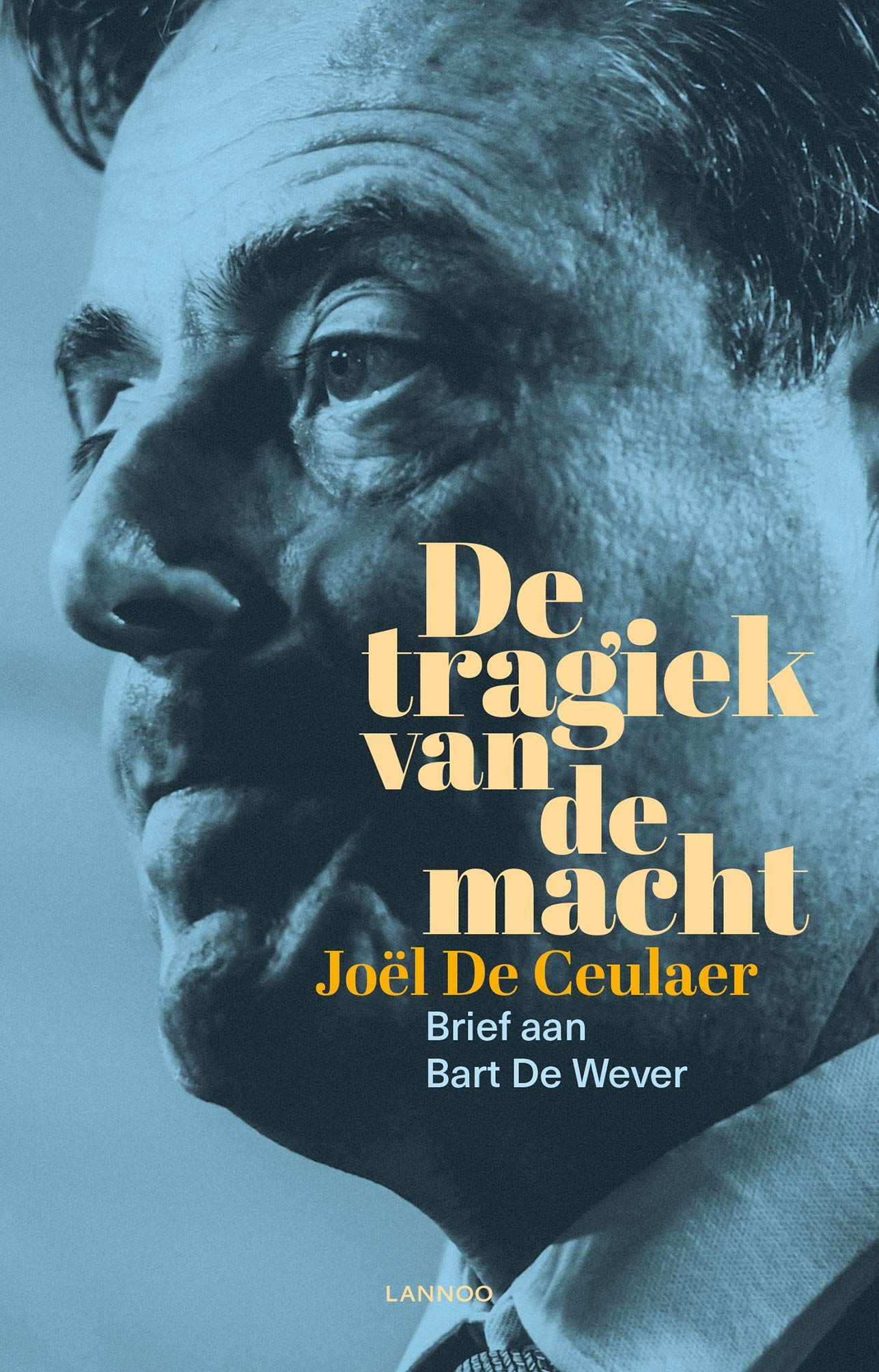 De tragiek van de macht: Brief aan Bart De Wever Politics & History