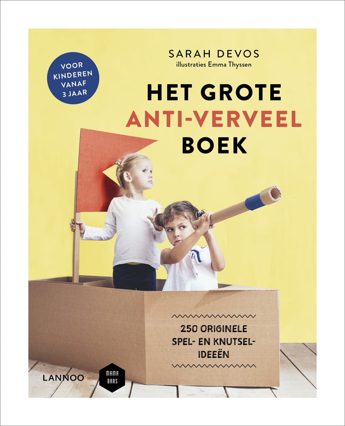 Het grote anti-verveelboek: 250 originele spel- en knutselideeën book