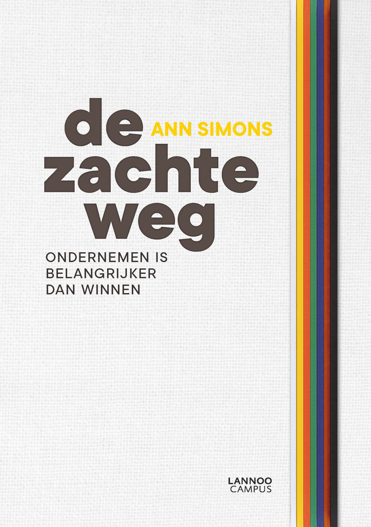 De zachte weg: ondernemen is belangrijker dan winnen Business, Finance & Career