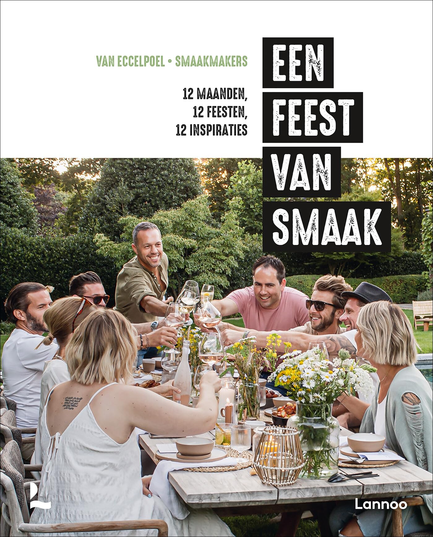 Een feest van smaak: 12 maanden, 12 feesten, 12 inspiraties book