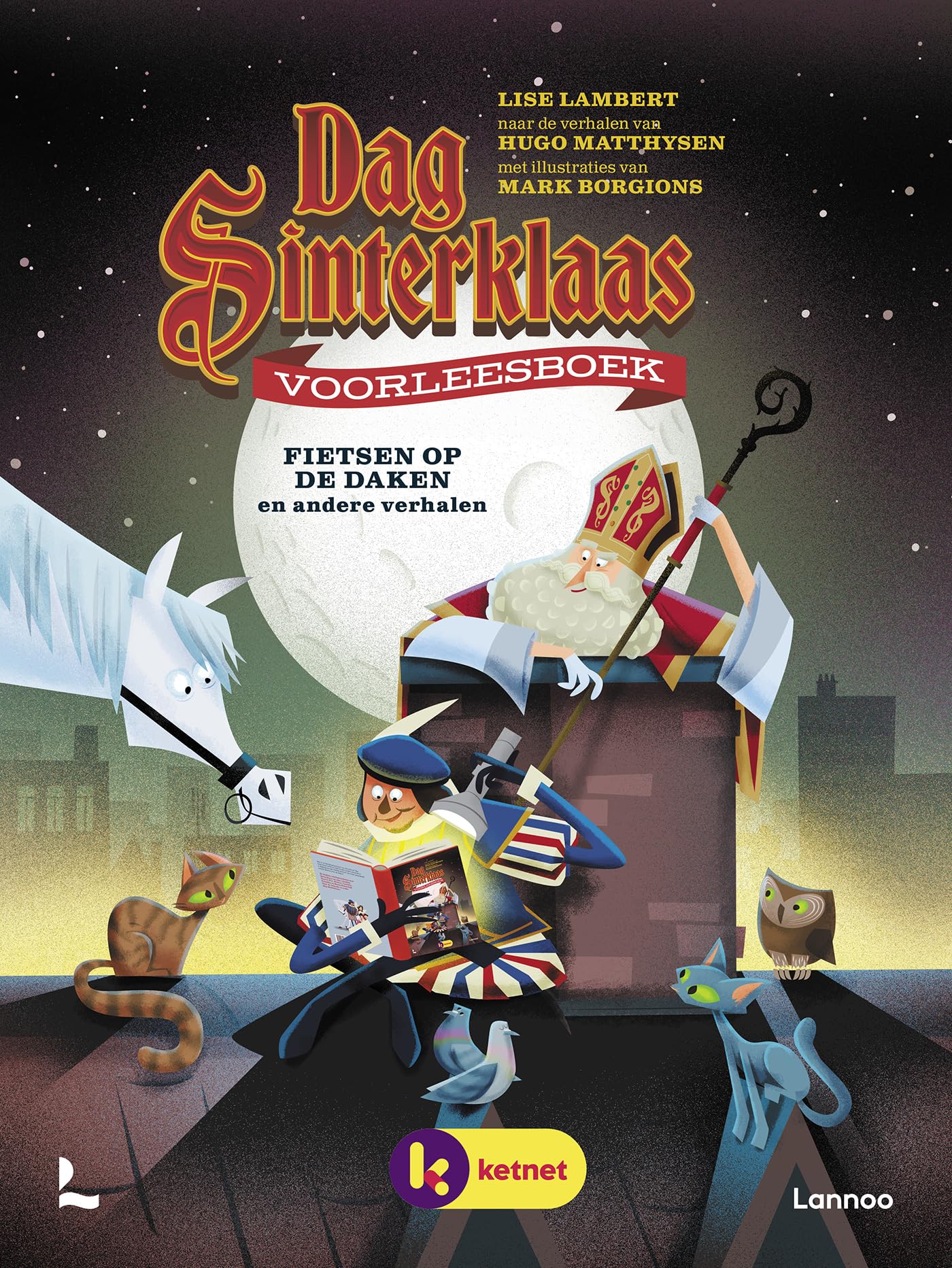 Dag Sinterklaas voorleesboek: fietsen op de daken en andere verhalen book