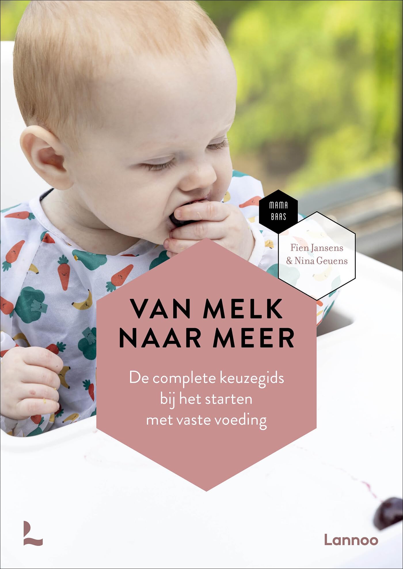 Van melk naar meer: De complete keuzegids bij het starten met vaste voeding book