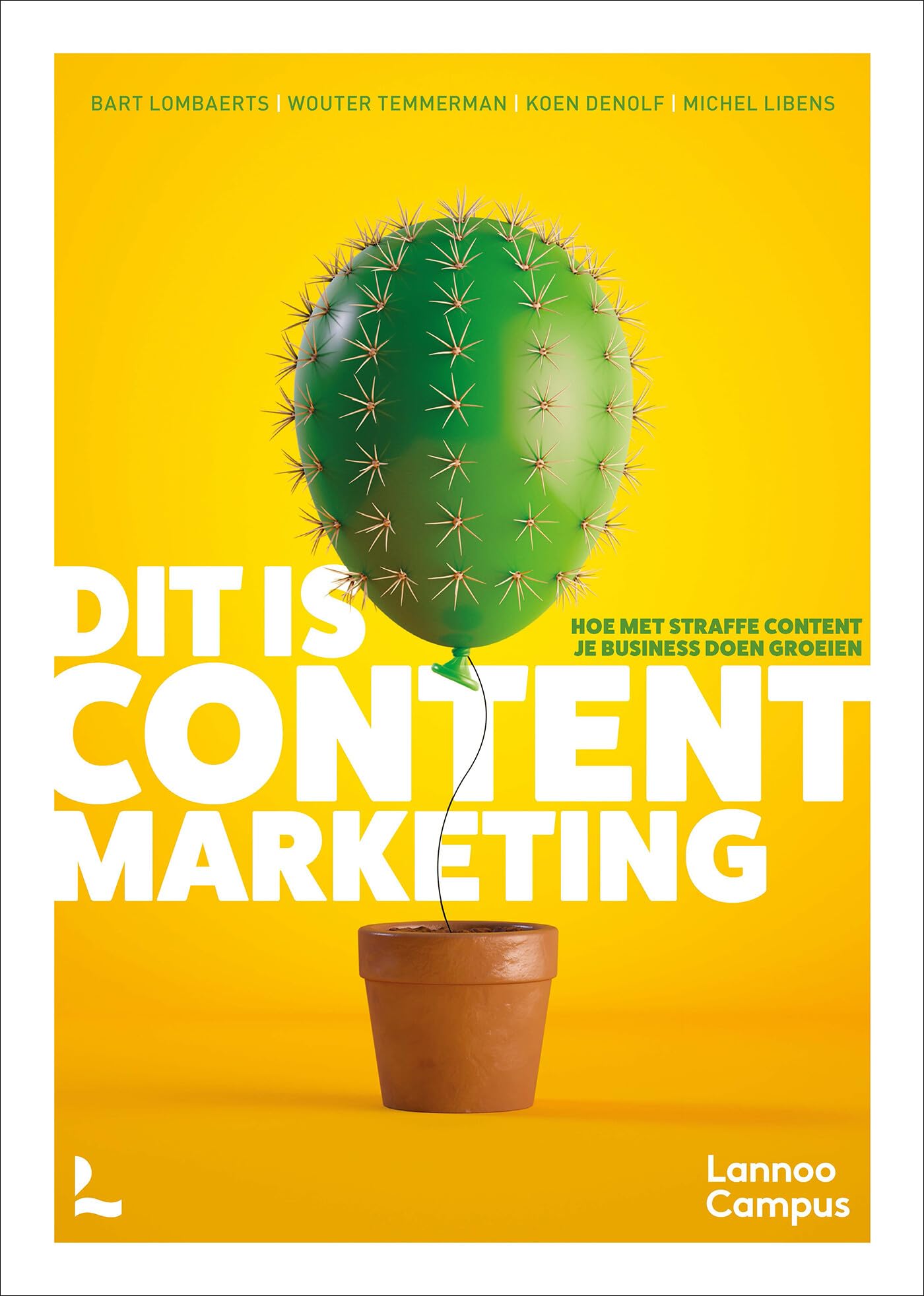 Dit is content marketing: Hoe met straffe content je business doen groeien Business, Finance & Career