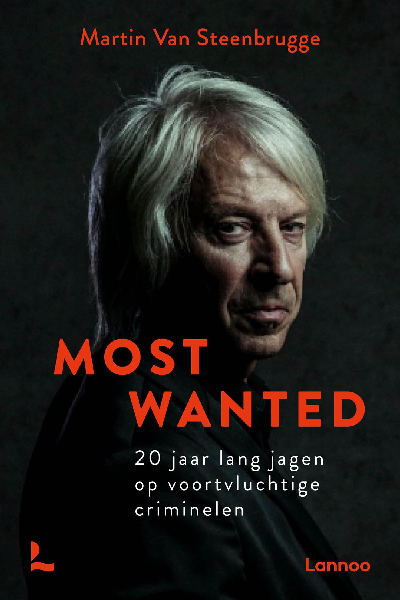 Most Wanted: 20 jaar lang jagen op voortvluchtige criminelen Law