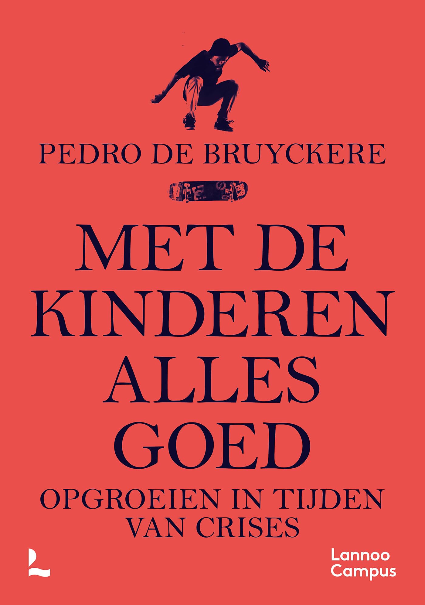 Met de kinderen alles goed: opgroeien in tijden van crises book