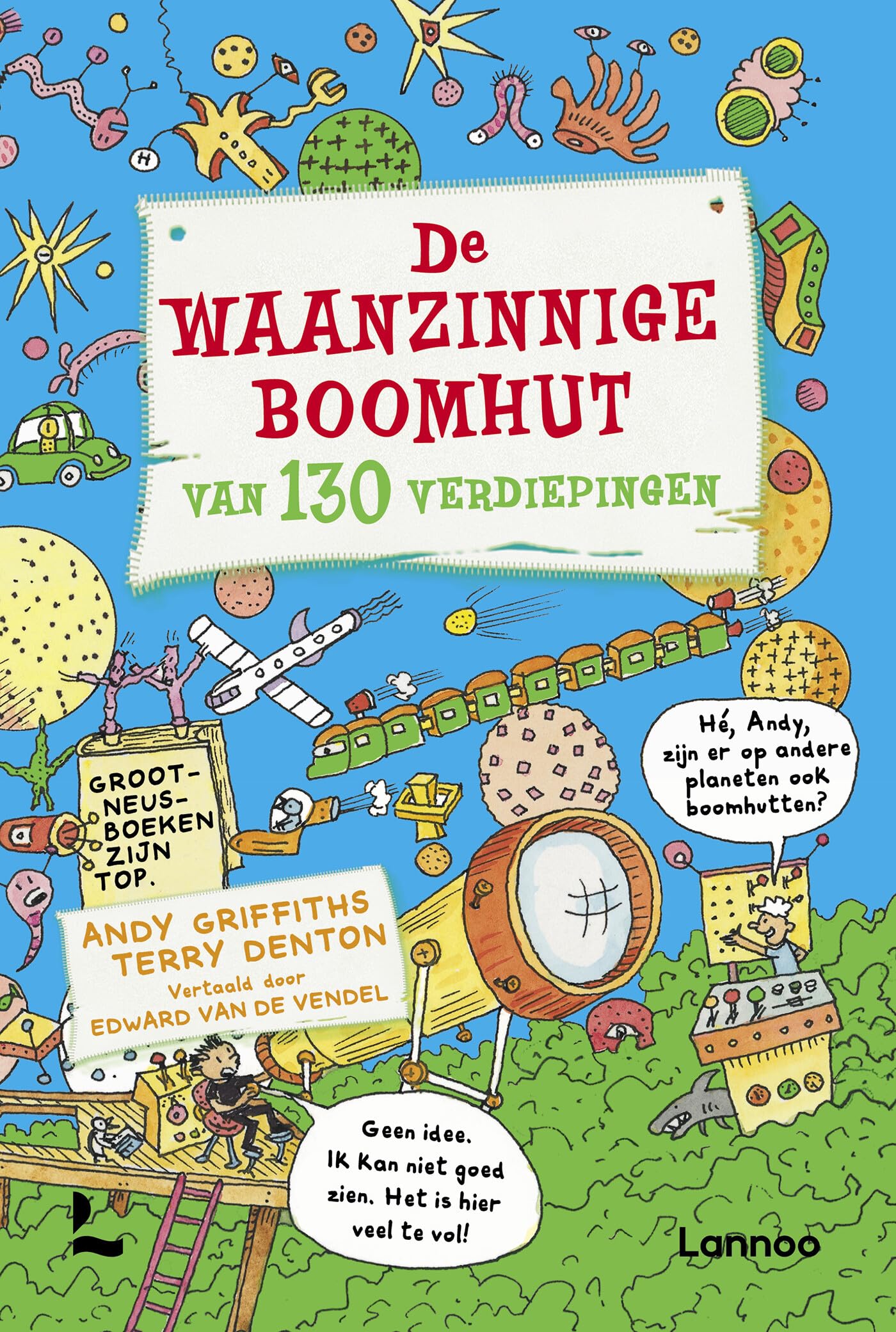 De waanzinnige boomhut van 130 verdiepingen (De waanzinnige boomhut, 10) Novels & Short Stories