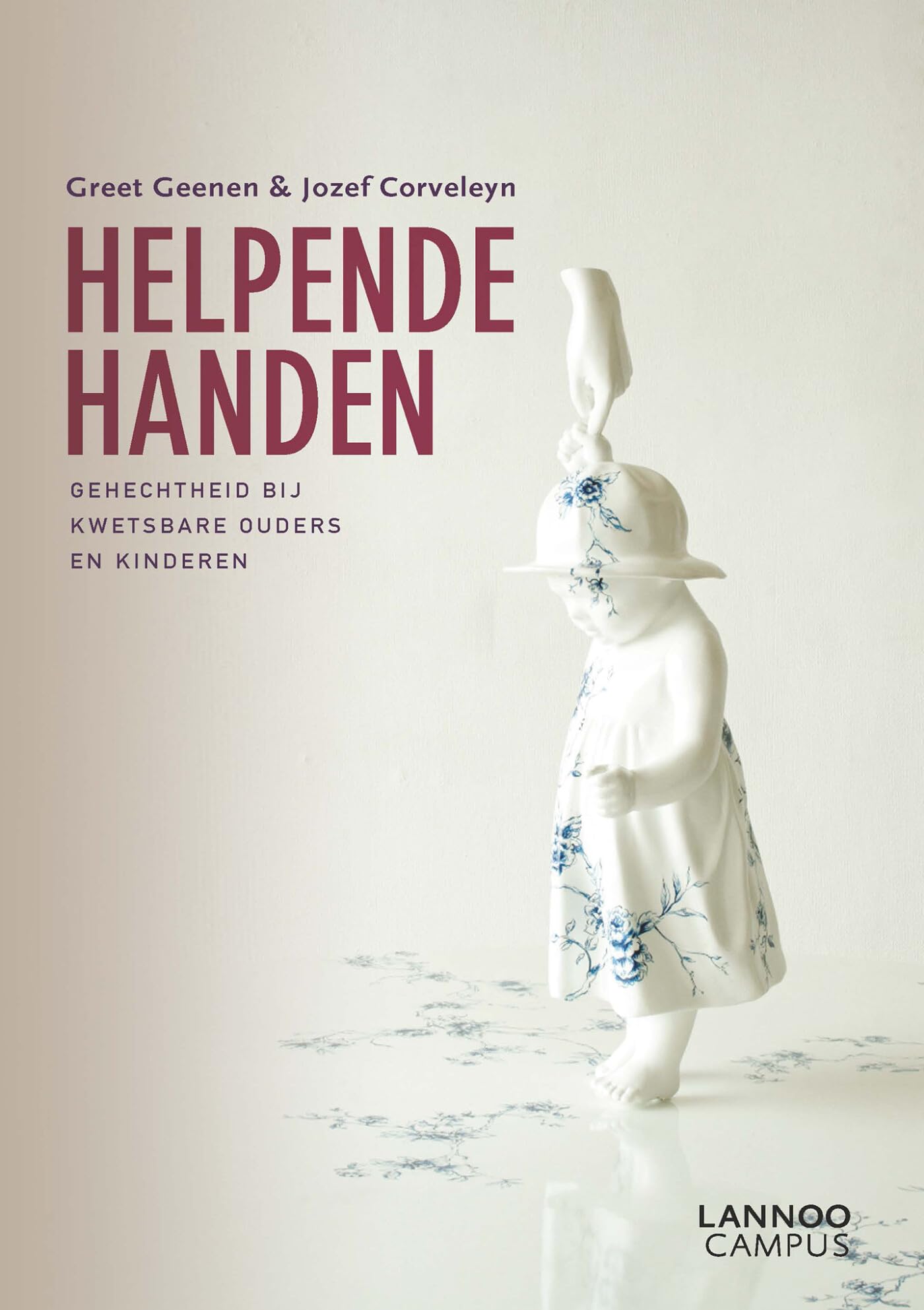 Helpende handen: gehechtheid bij kwetsbare ouders en kinderen book