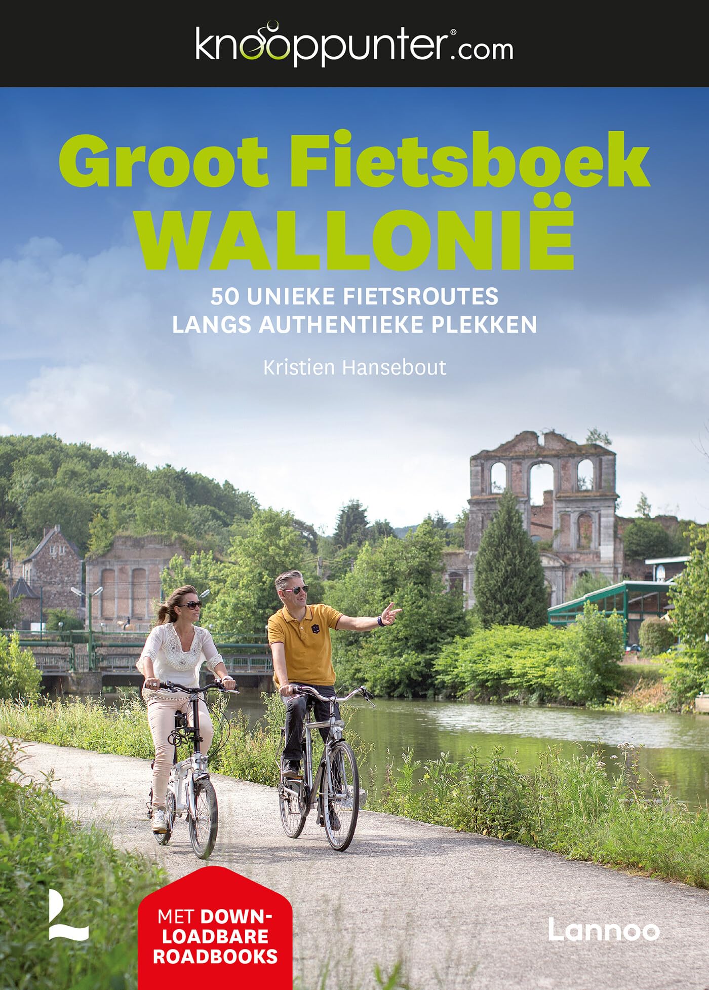 Groot fietsboek Wallonië: 50 unieke fietsroutes langs authentieke plekken book