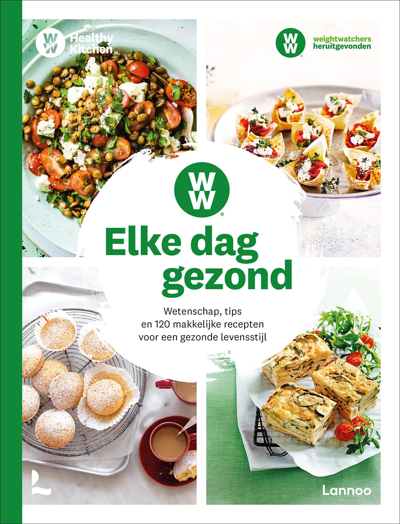Elke dag gezond: wetenschap, tips en 120 makkelijke recepten voor een gezonde levensstijl Leisure, Home & Garden