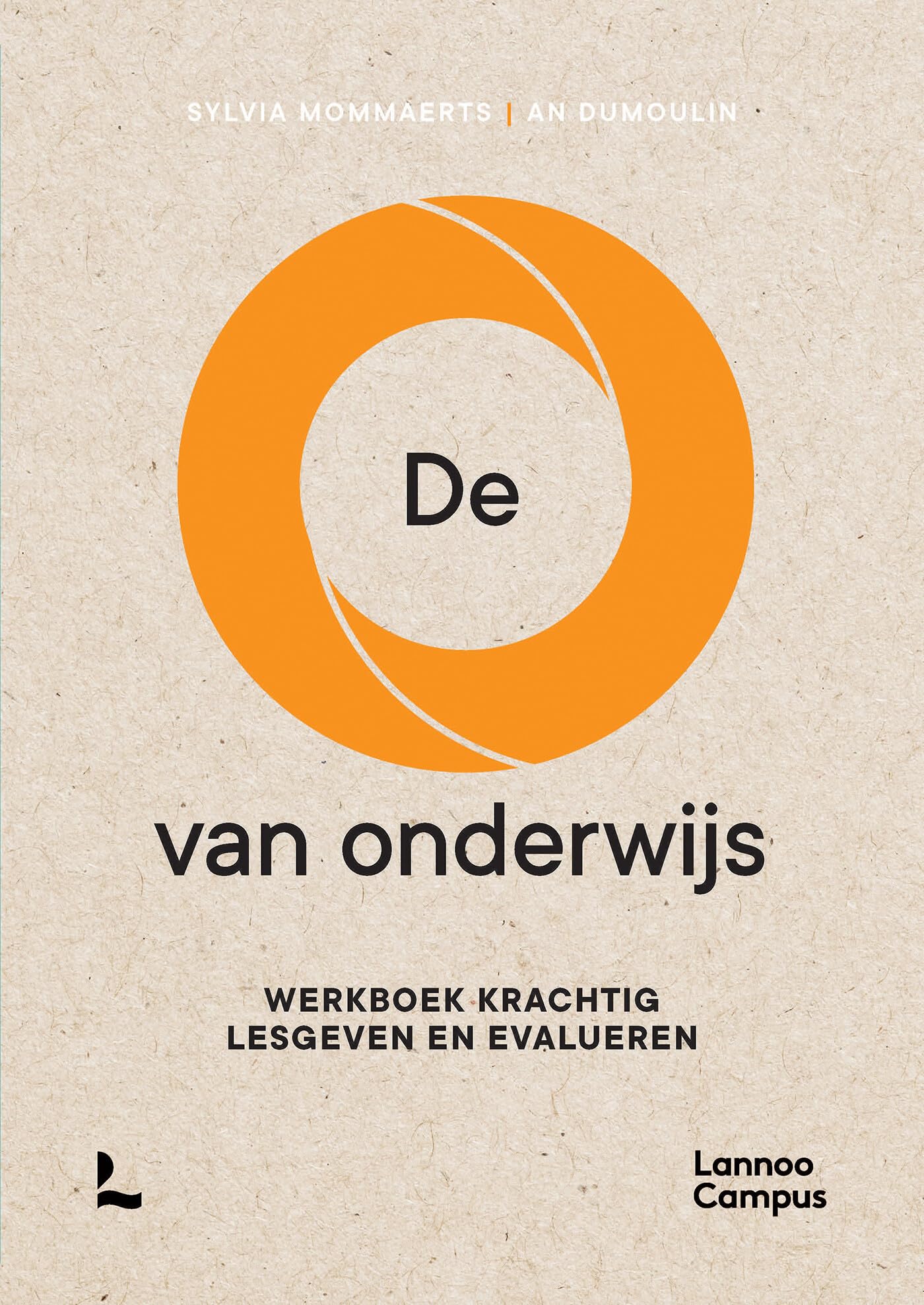 De o van onderwijs: werkboek krachtig lesgeven en evalueren book