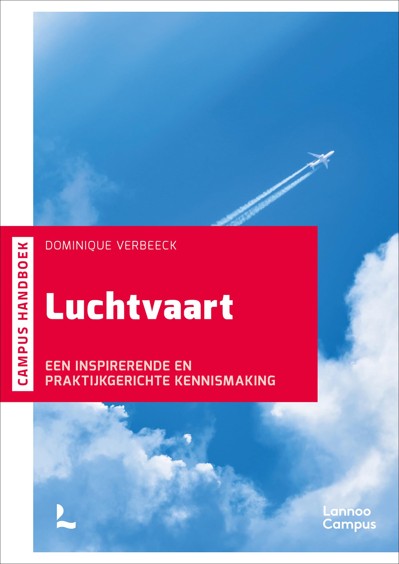 Luchtvaart: een inspirerende en praktijkgerichte kennismaking book