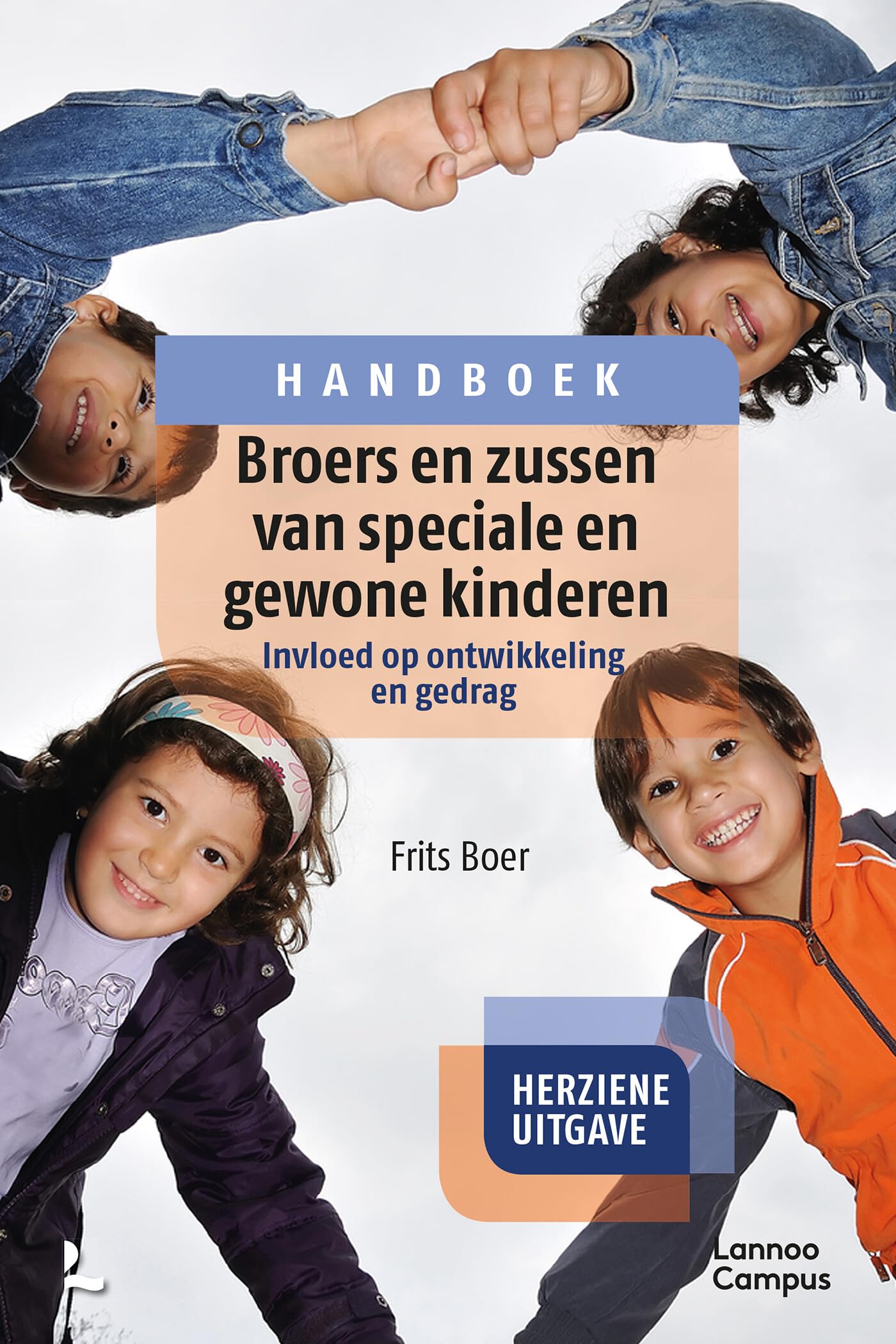 Broers en zussen van speciale en gewone kinderen: invloed op ontwikkeling en gedrag book