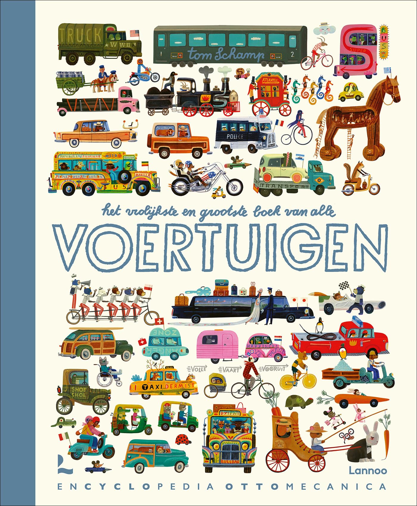 Het vrolijkste en grootste boek van alle voertuigen: een geschiedenis op wielen : van de uitvinding van het wiel tot de voertuigen van morgen book