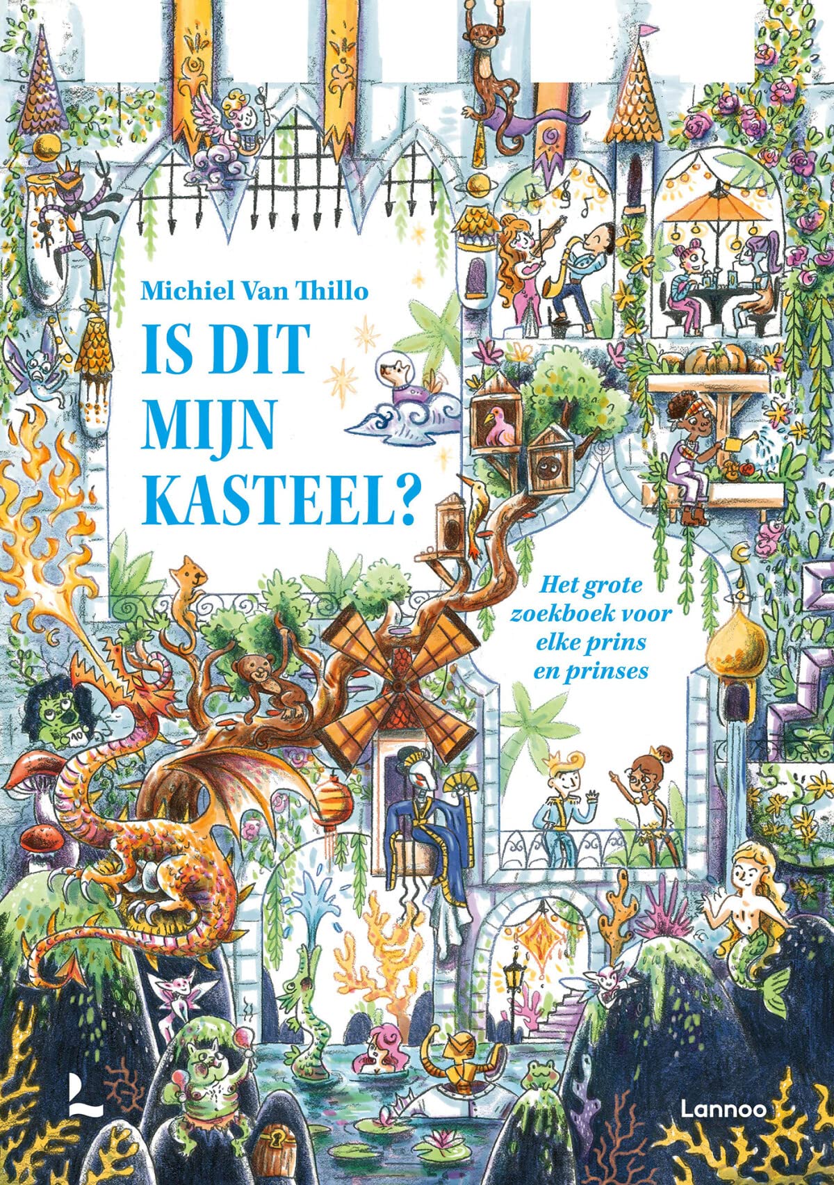 Is dit mijn kasteel?: het grote zoekboek voor elke prins en prinses book