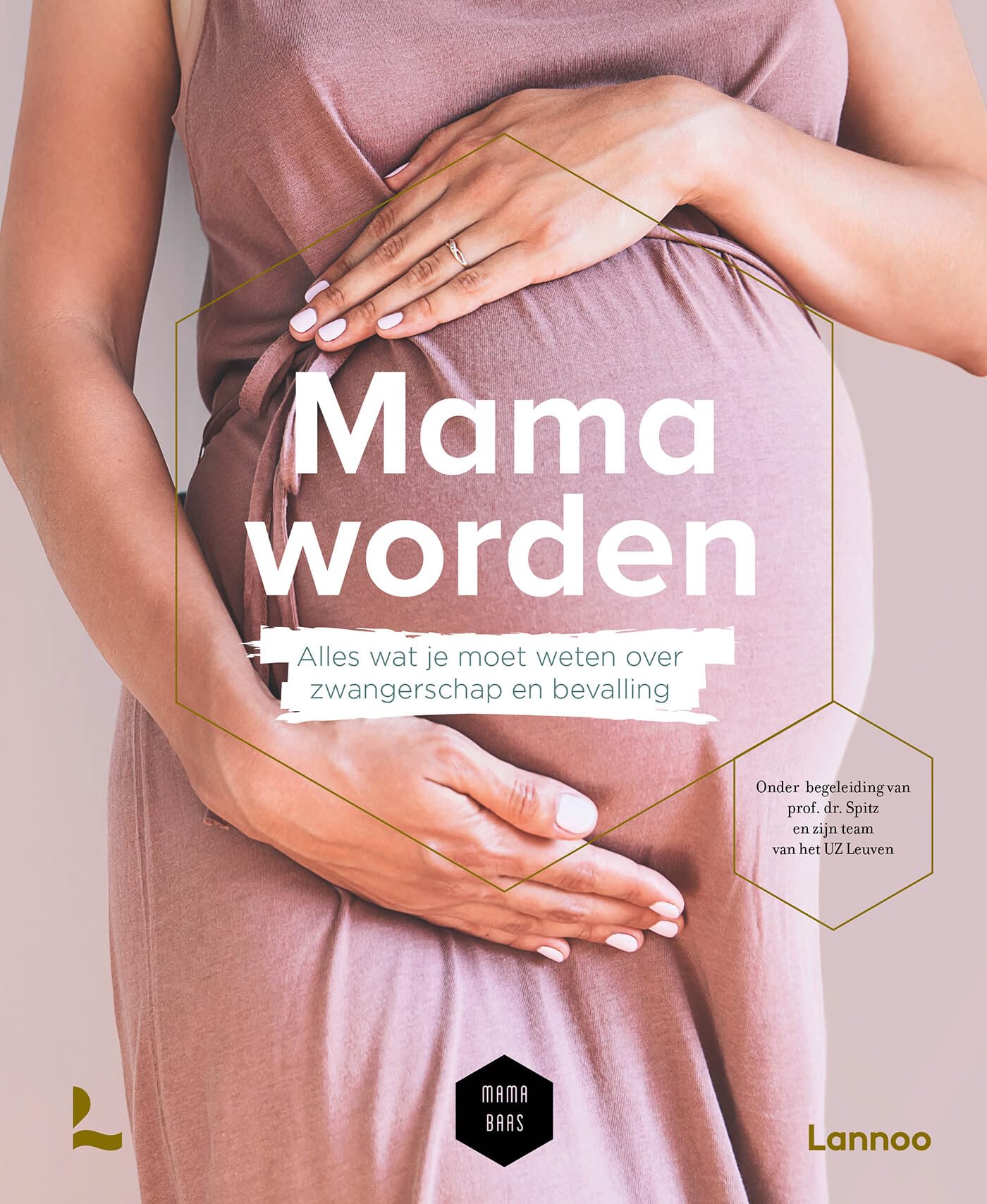 Mama worden: alles wat je moet weten over zwangerschap en bevalling (Mama baas) Parents & Children