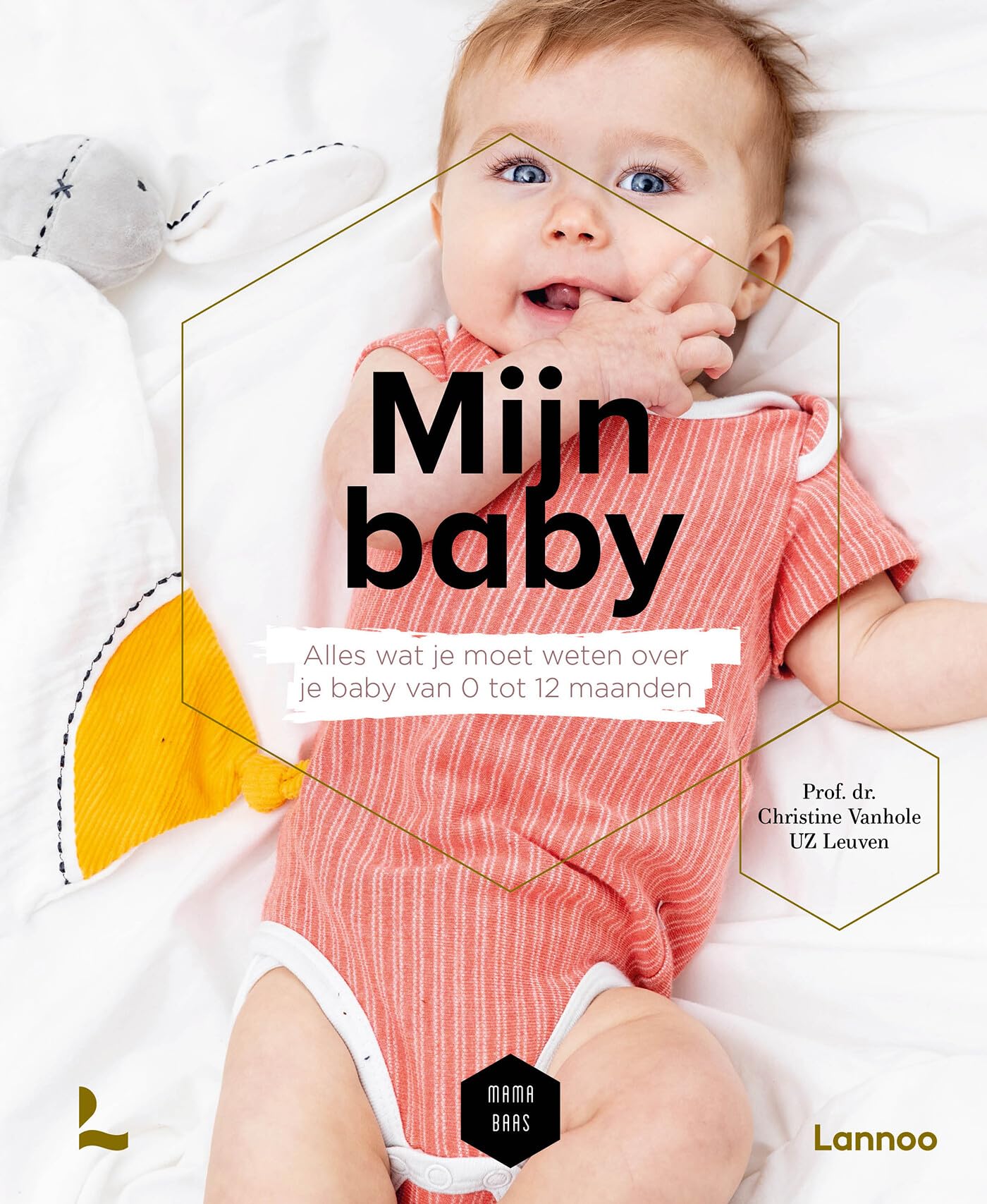 Mijn baby: alles wat je moet weten over je baby van 0 tot 12 maanden (Mama Baas) Parents & Children