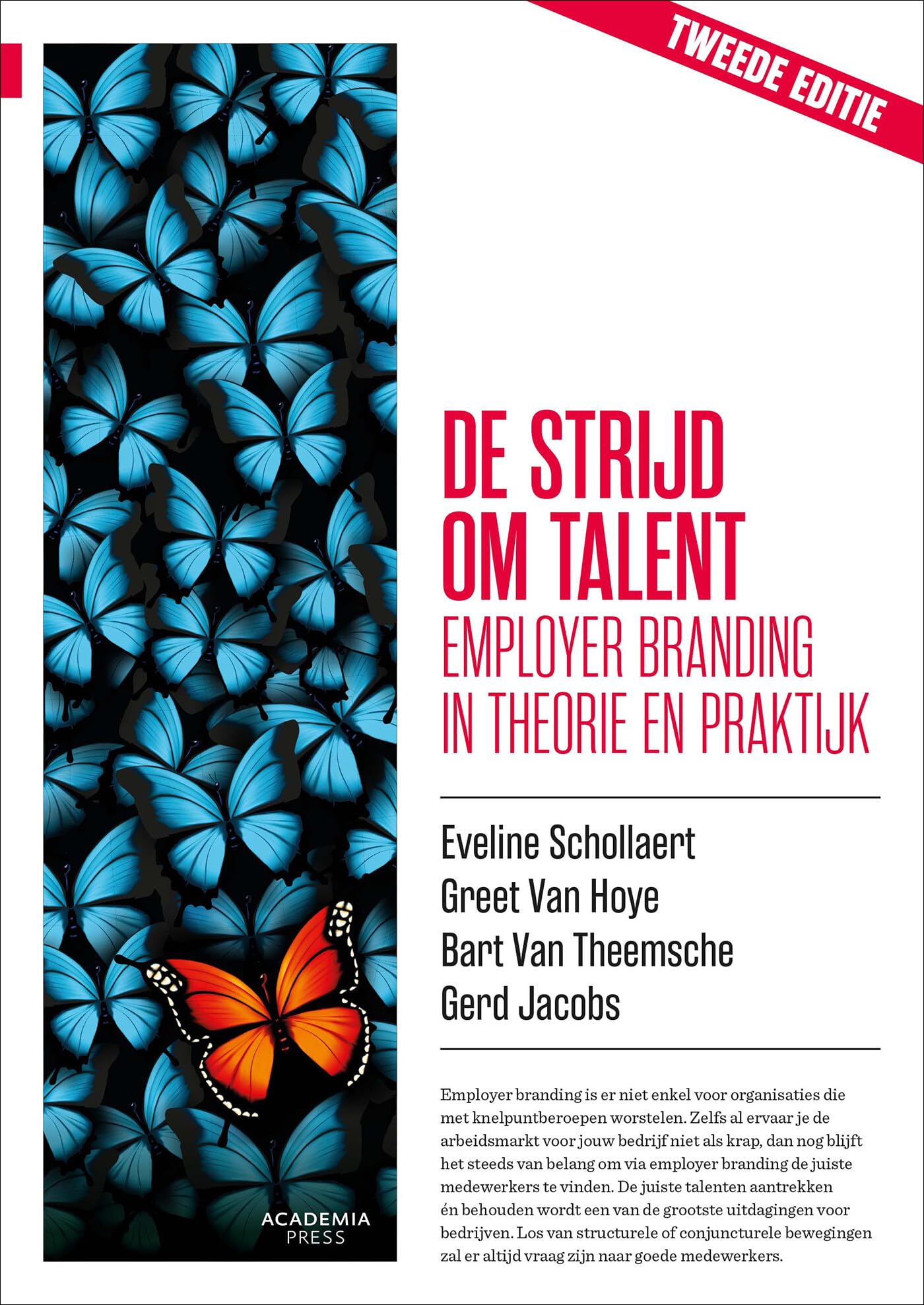 De strijd om talent: employer branding in theorie en praktijk Business, Finance & Career