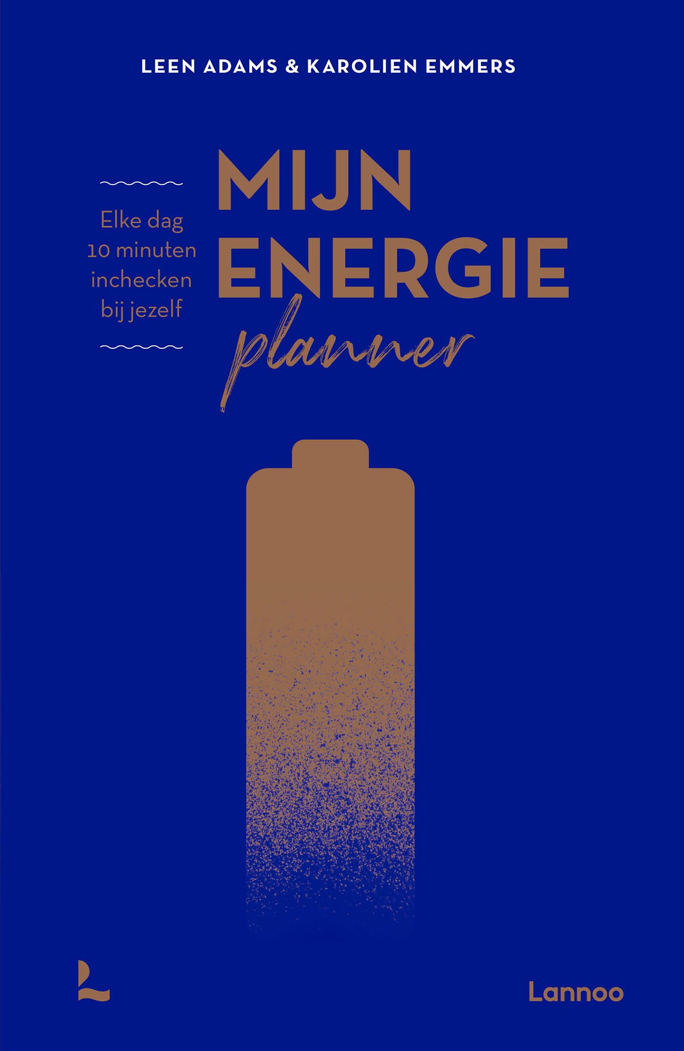 Mijn energieplanner: elke dag 10 minuten inchecken bij jezelf book