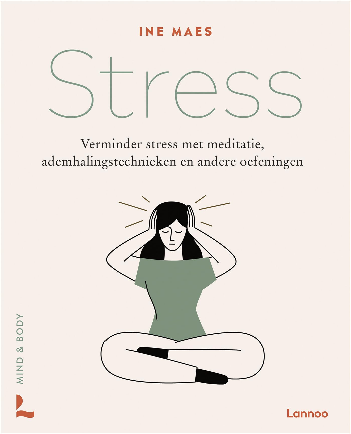 Stress: verminder stress met meditatie, ademhalingstechnieken en andere oefeningen book